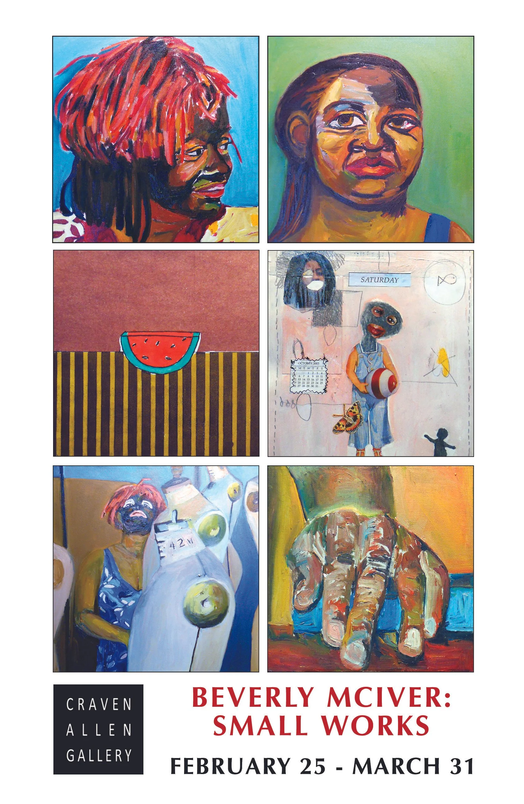 A promotional poster for an art exhibition titled 'Beverly McIver: Small Works' at the Craven Allen Gallery, running from February 25 to March 31, featuring a collage of six colorful paintings of people's faces and expressions, along with some abstract and symbolic images.