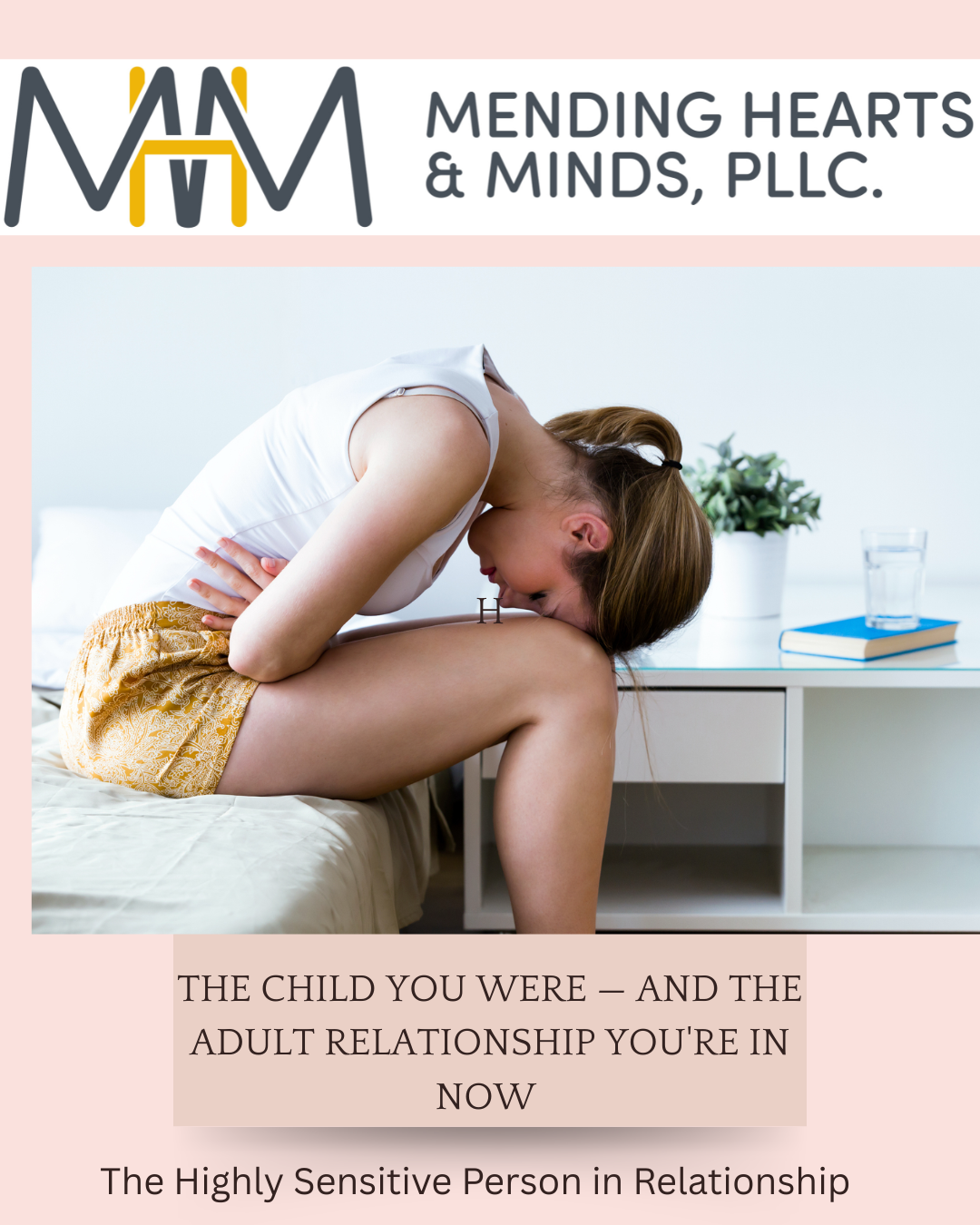 THE CHILD YOU WERE — AND THE ADULT RELATIONSHIP YOU'RE IN NOW