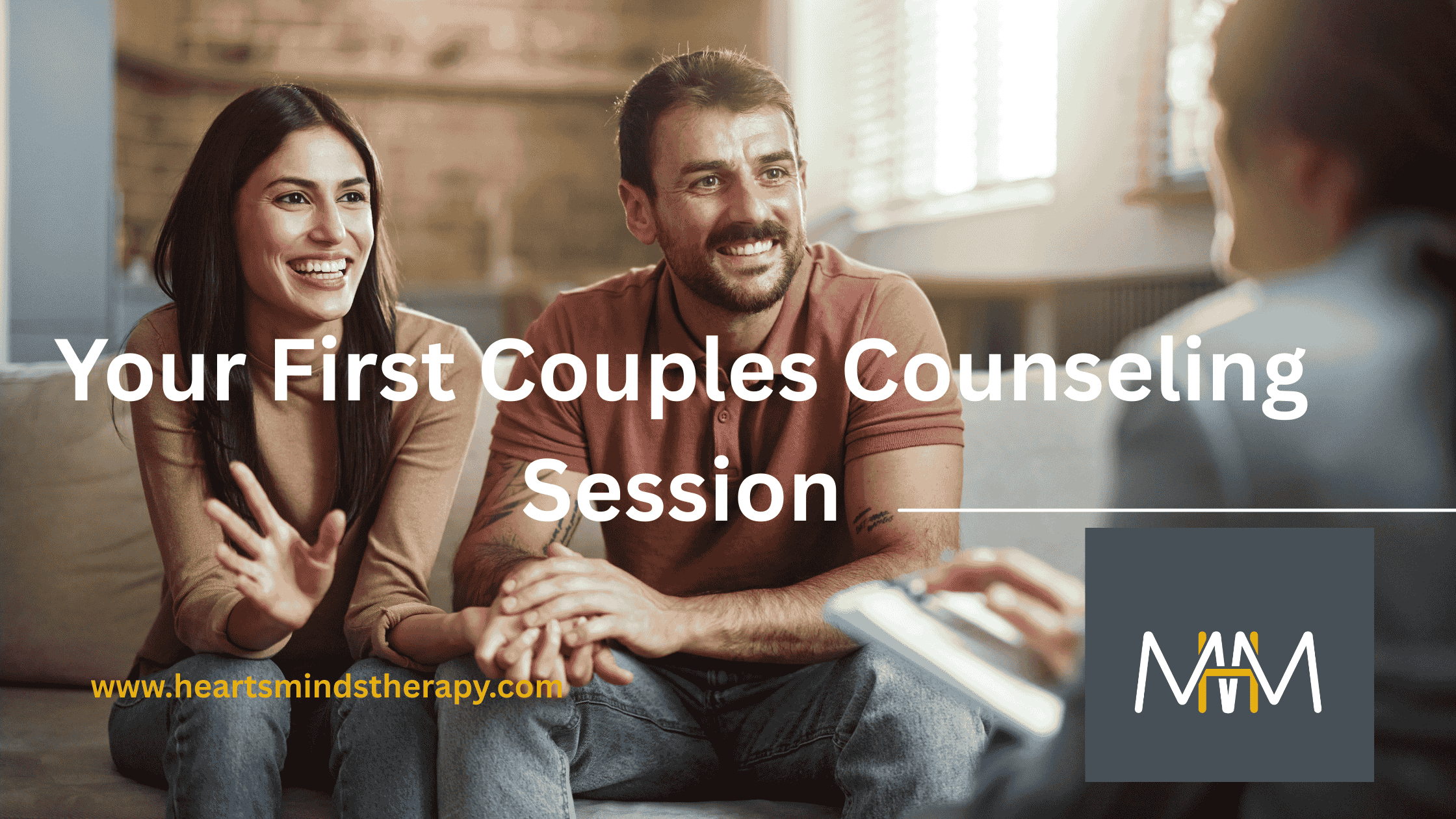 YOUR FIRST COUPLES COUNSELING SESSION: A GUIDE