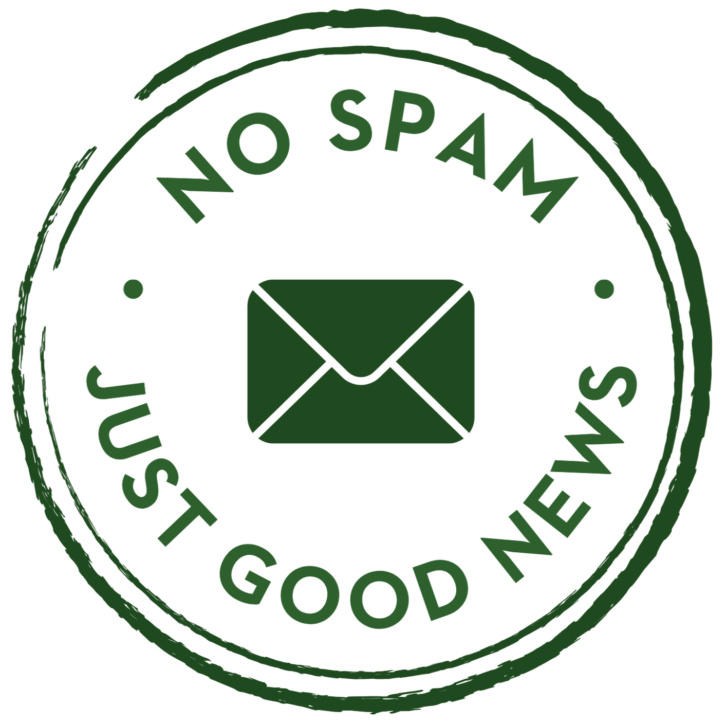 Green circular stamp with a central envelope icon and the words 'NO SPAM' at the top and 'JUST GOOD NEWS' at the bottom.