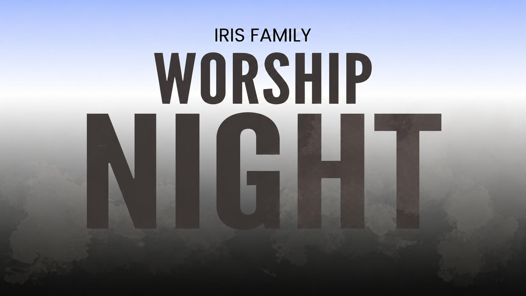 IRIS Family Worship Night