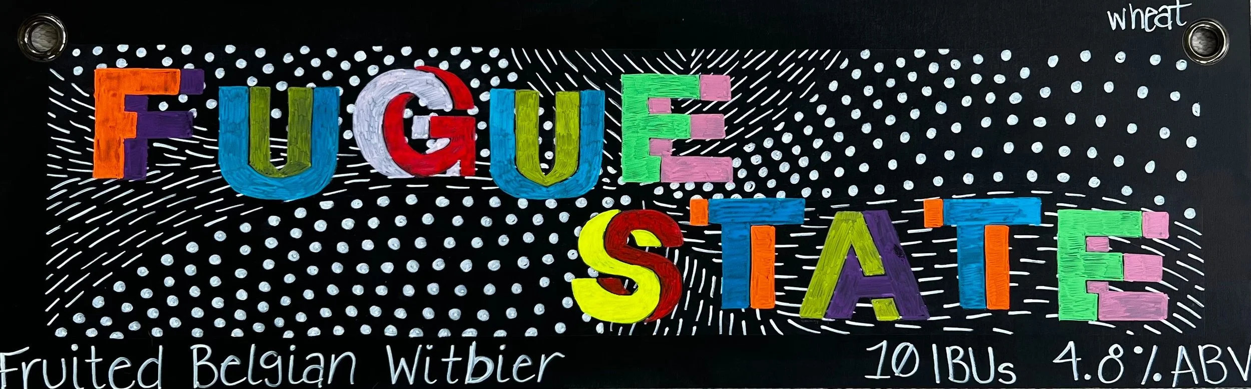 A colorful chalk design that says fugue state in colorful letters with white dots and stripes going in all directions.