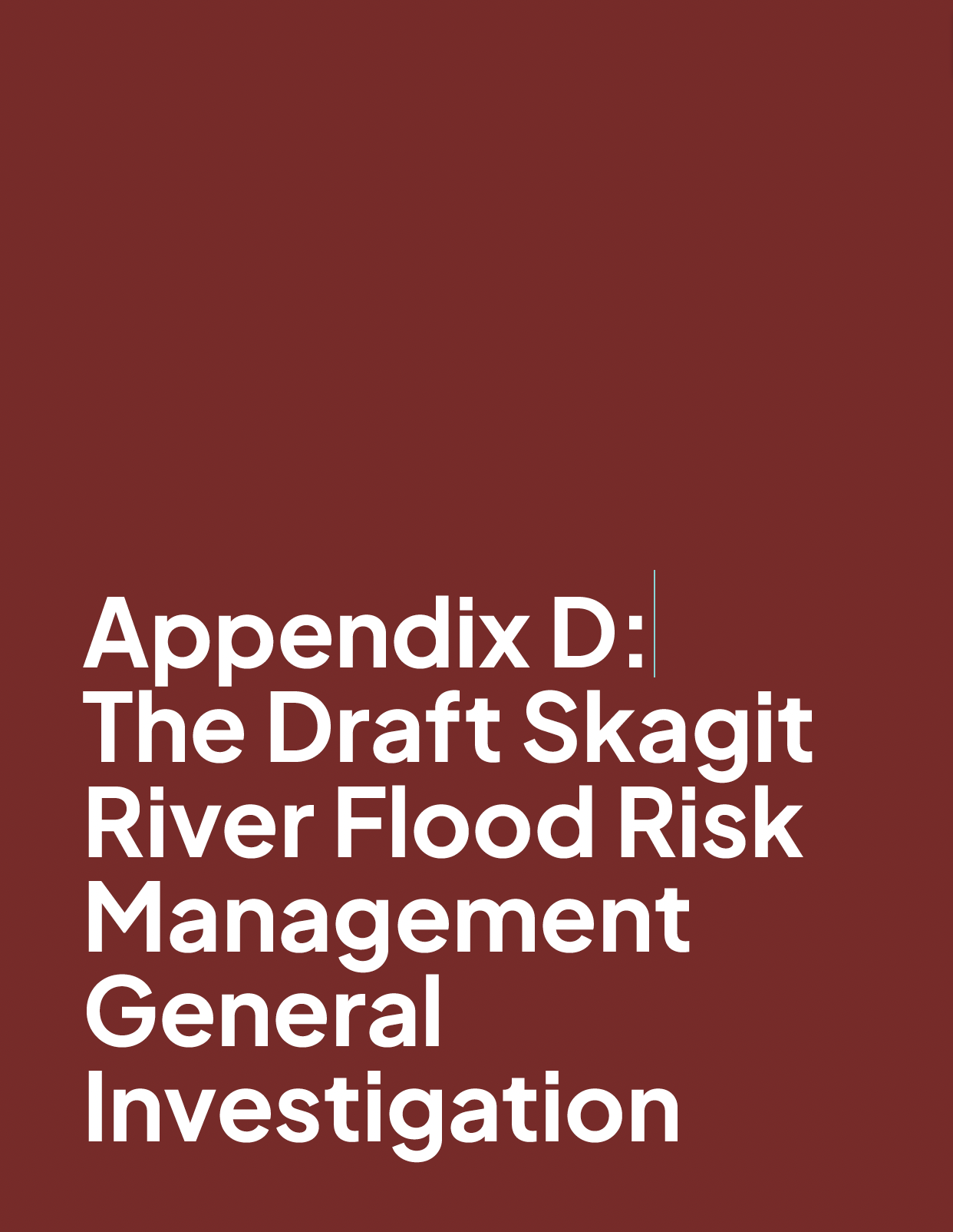 Appendix D: The Draft Skagit River Flod Risk Managment General Investigation Review