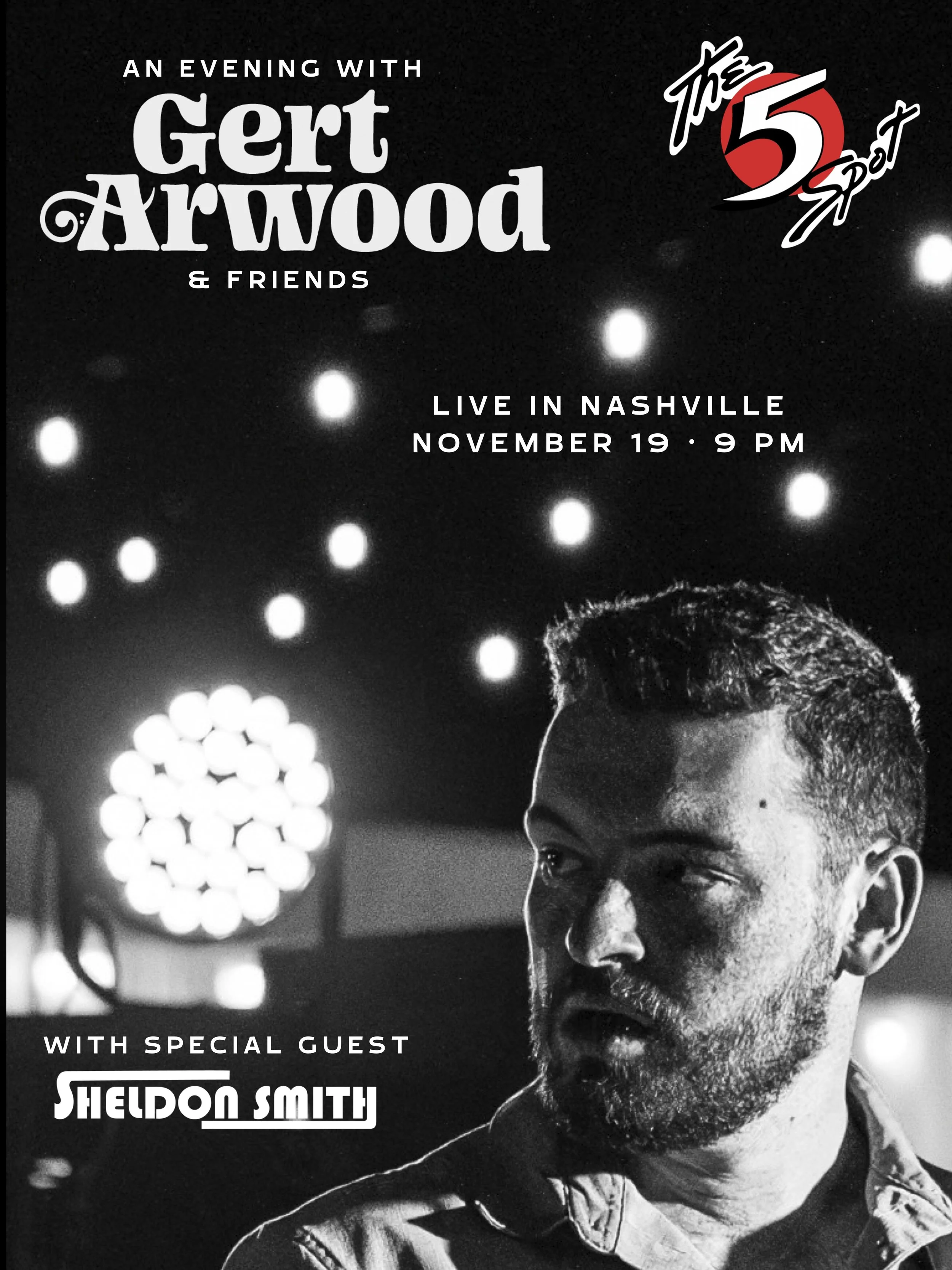 Gert Arwood &amp; Friends: Live in Nashville, TN