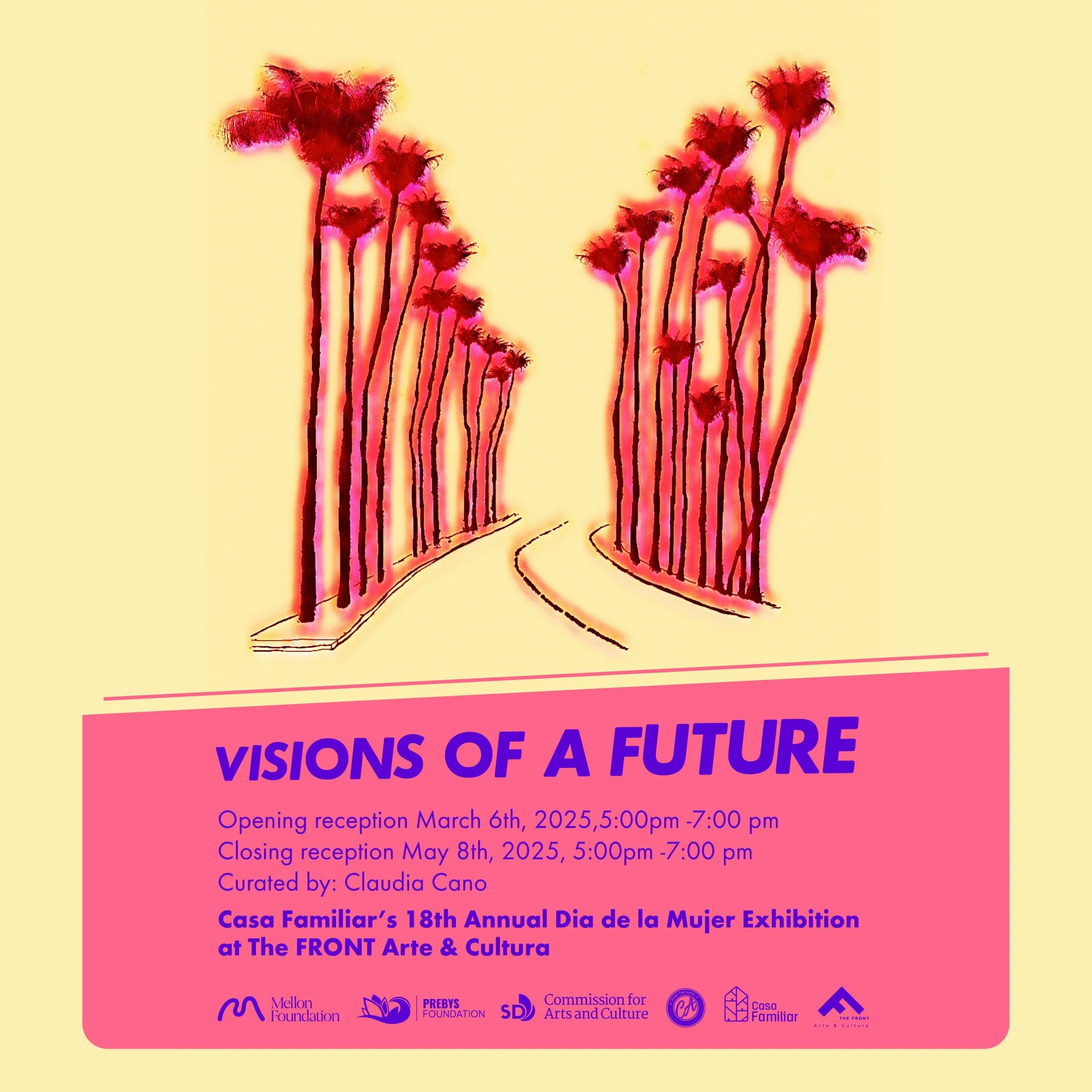 A promotional poster for the exhibition "Visions of a Future." The poster features stylized line art of palm trees with a pink and yellow background. Details include the event date, time, curators, and sponsors.