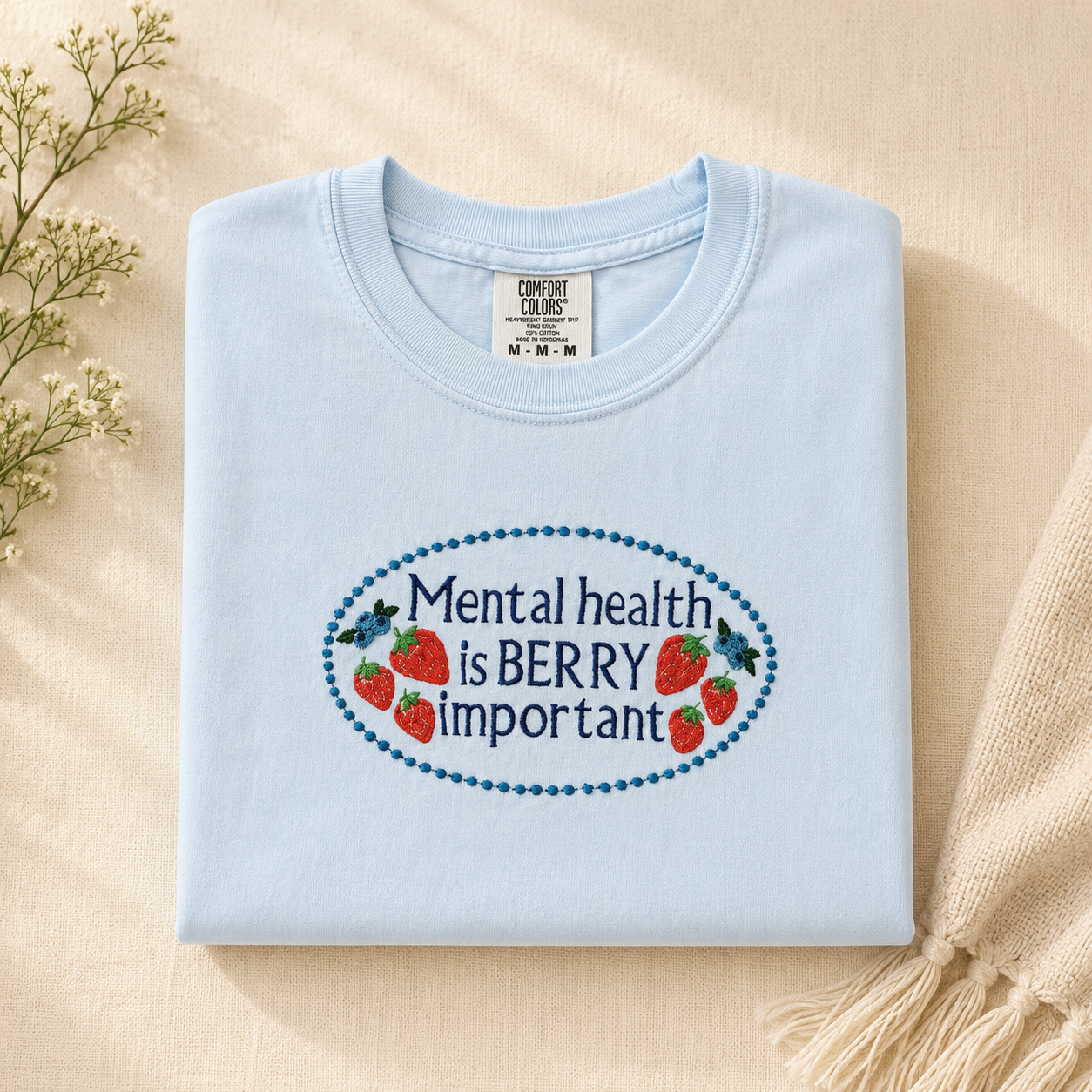 Mental Health is Berry Important t-shirt