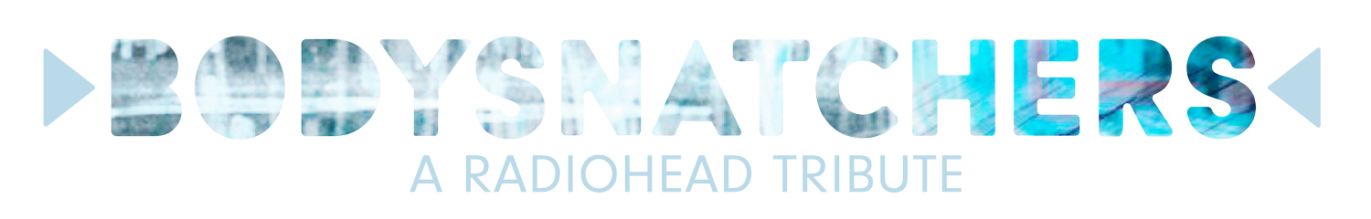 Bodysnatchers - A Radiohead Tribute