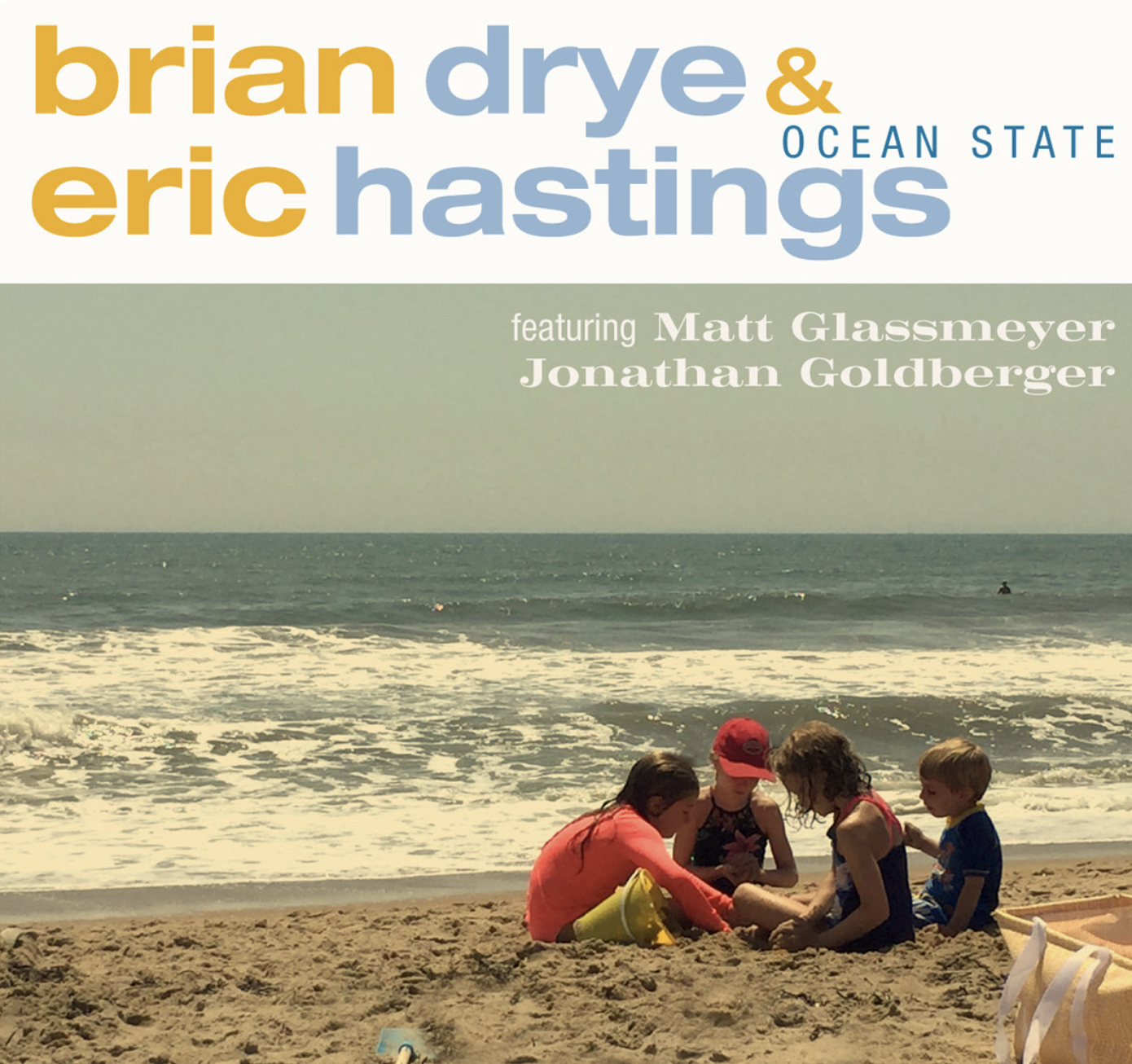 Brian Drye & Eric Hastings, Ocean State, 2021
