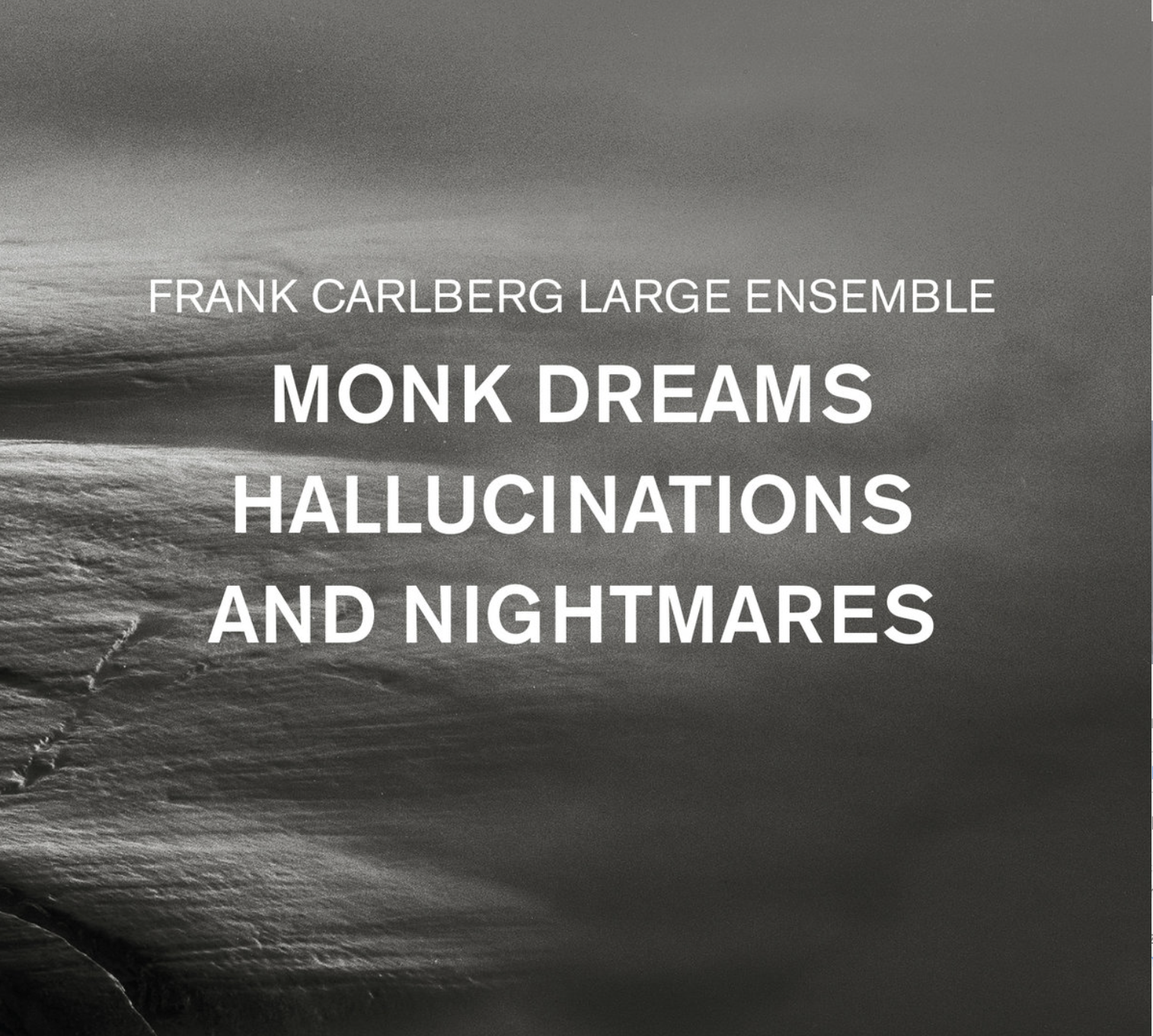 
Frank Carlberg Large Ensemble, Monk Dreams, Hallucinations And Nightmares, 2019