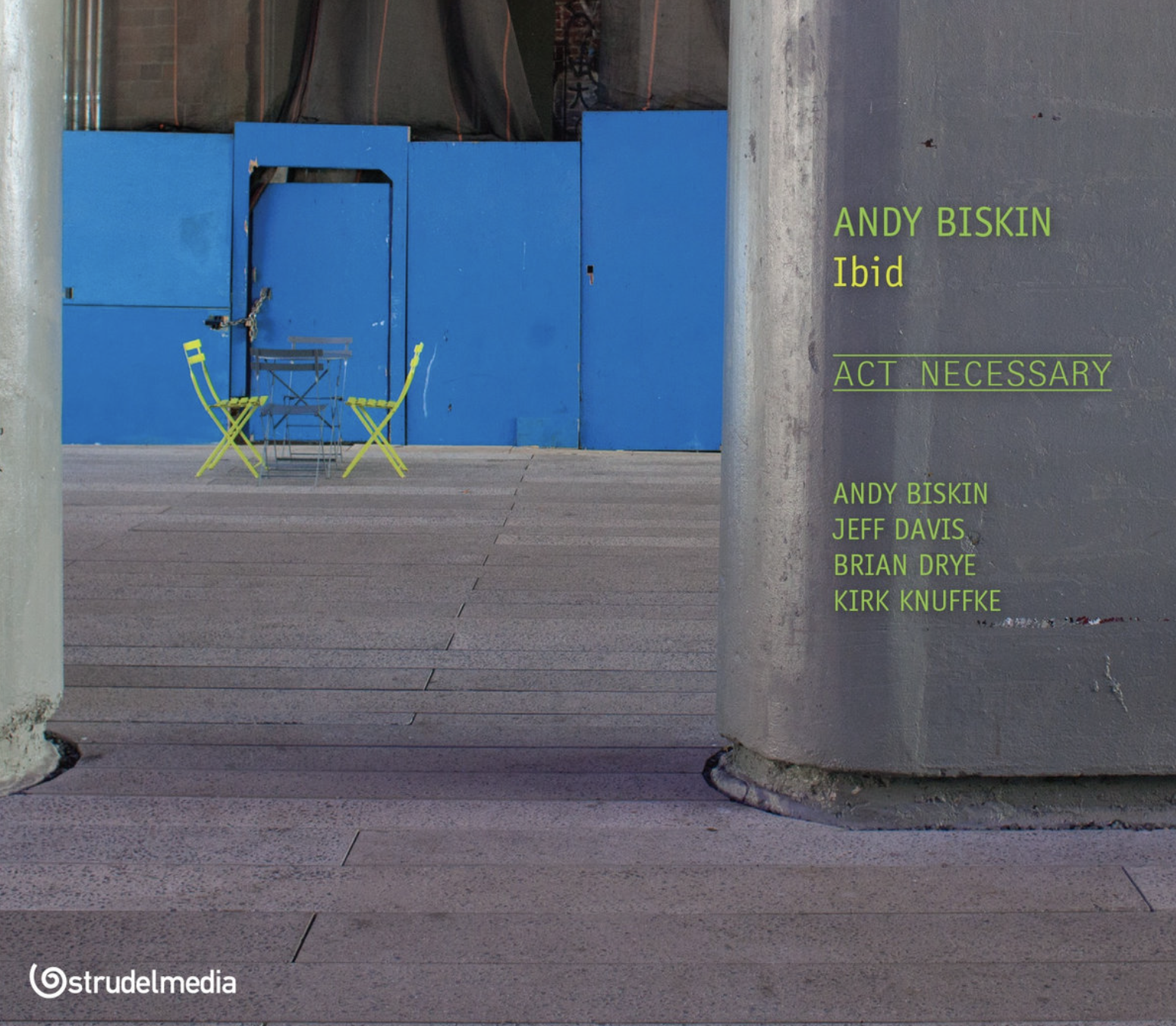 Andy Biskin and IBID, Act Necessary, 2014
