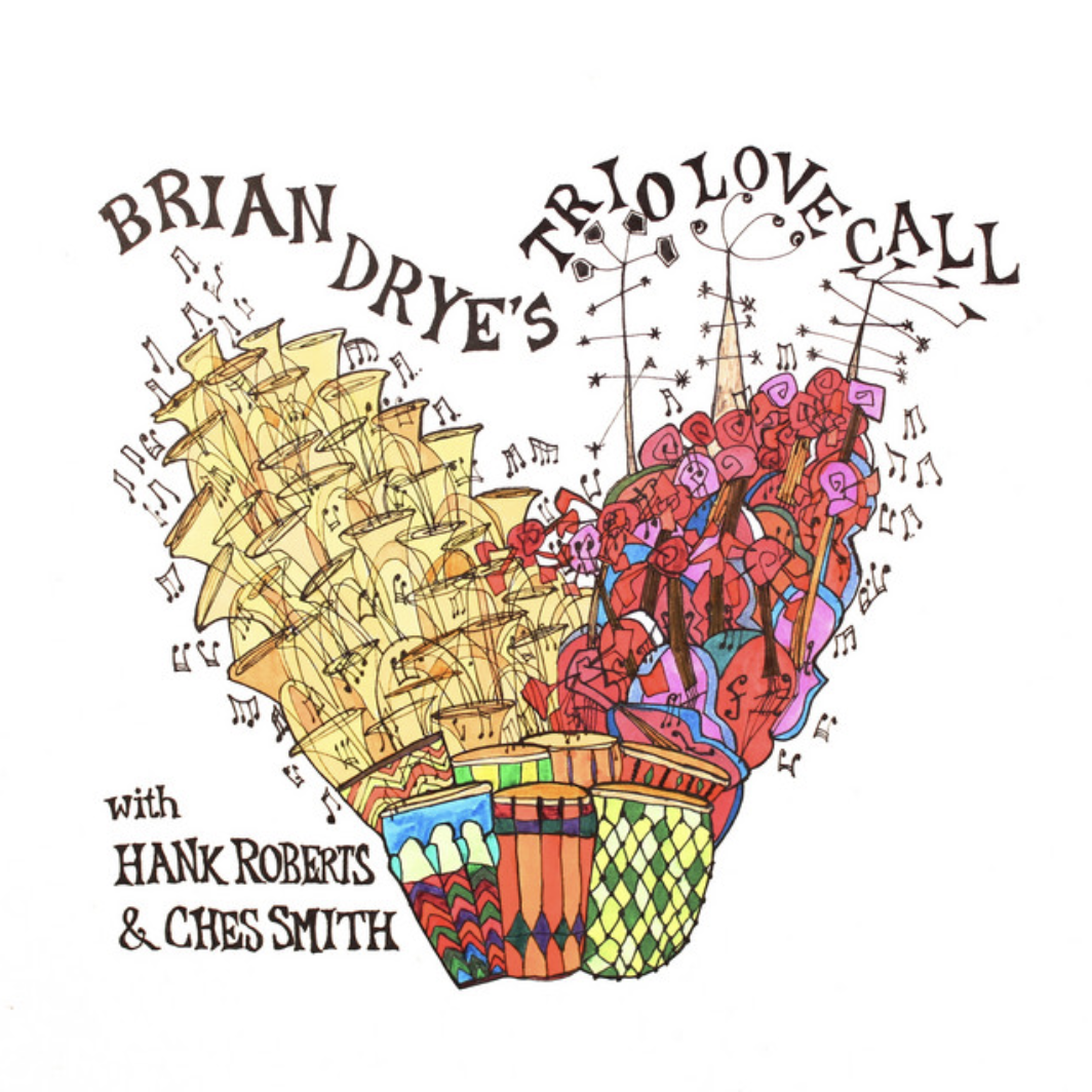 Brian Drye's Trio Love Call, self-titled, 2021