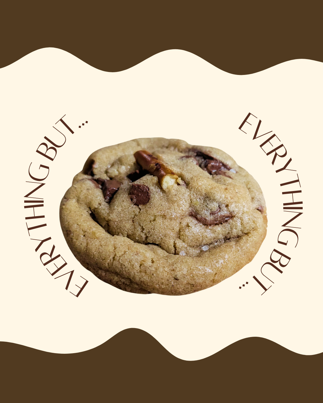 Everything But... Cookie