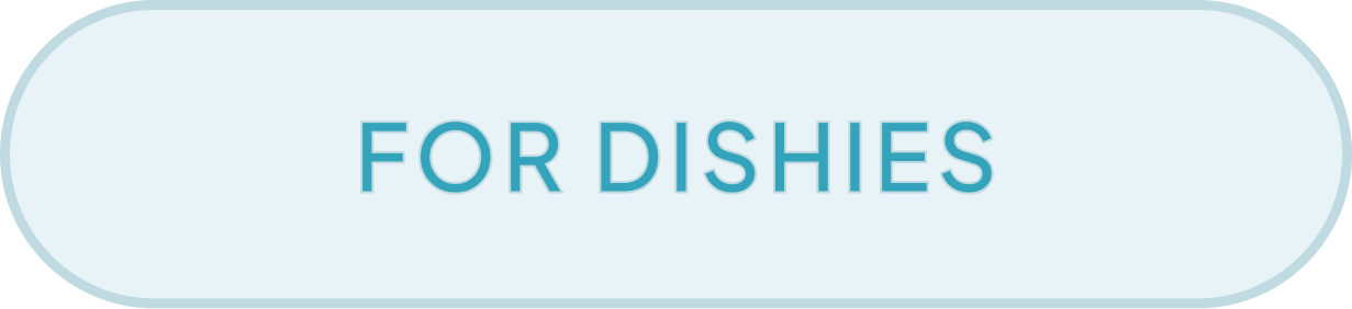 Light blue rounded rectangular label with dark blue text that reads 'FOR DISHES'.