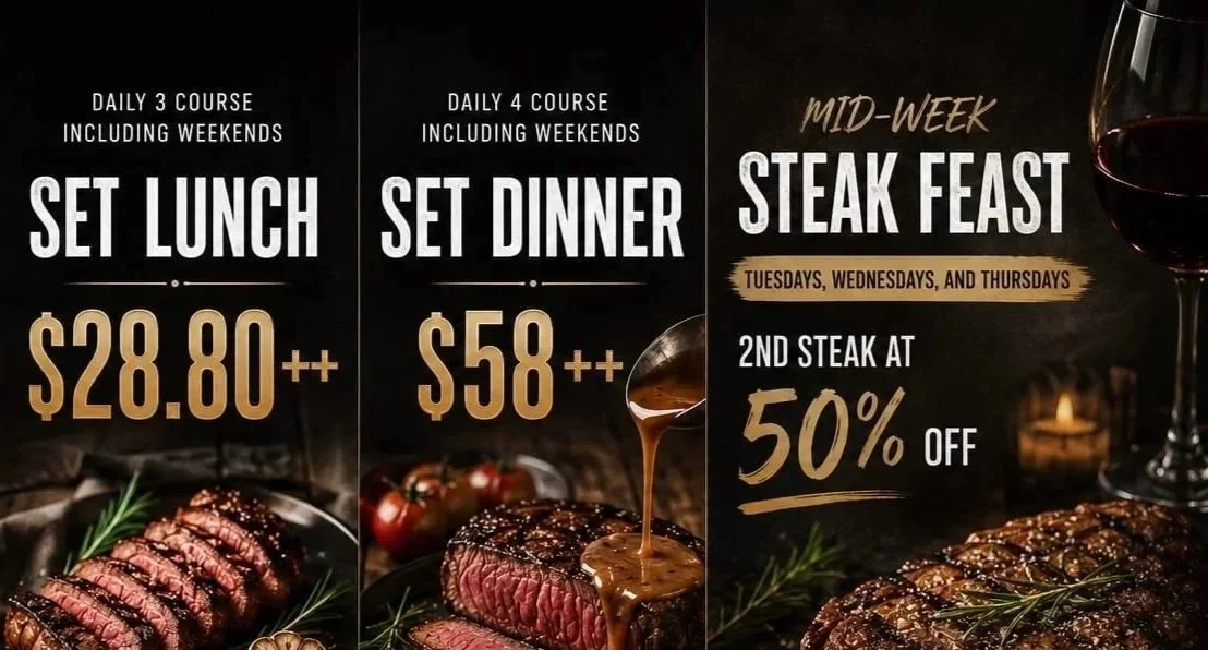 Restaurant menu promoting set lunch, set dinner, and steak feast. Set lunch includes weekends, costs $28.80. Set dinner includes weekends, costs $58. Steak feast on Tuesdays, Wednesdays, and Thursdays offers 50% off the second steak.