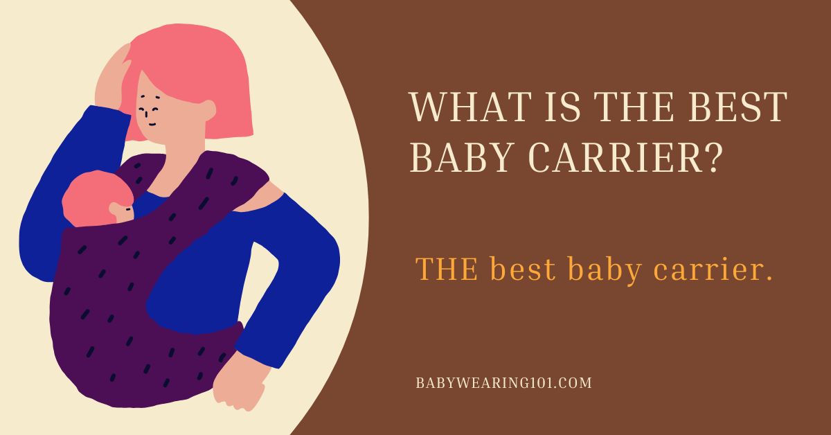 What is THE Best Baby Carrier?