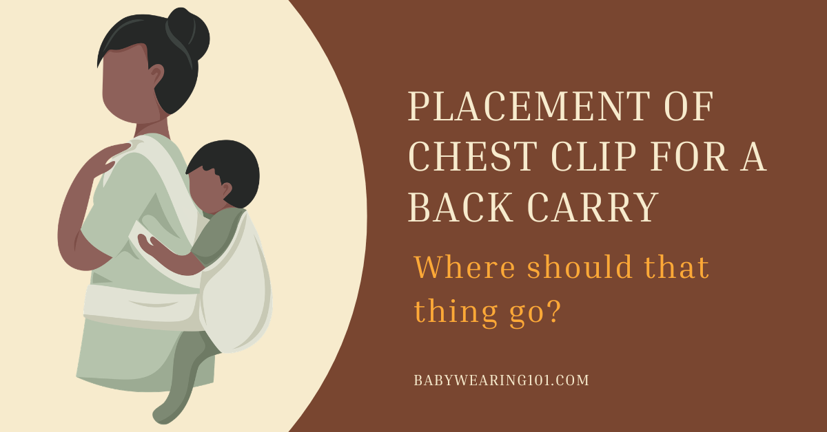 Placement of Chest Clip for a Back Carry