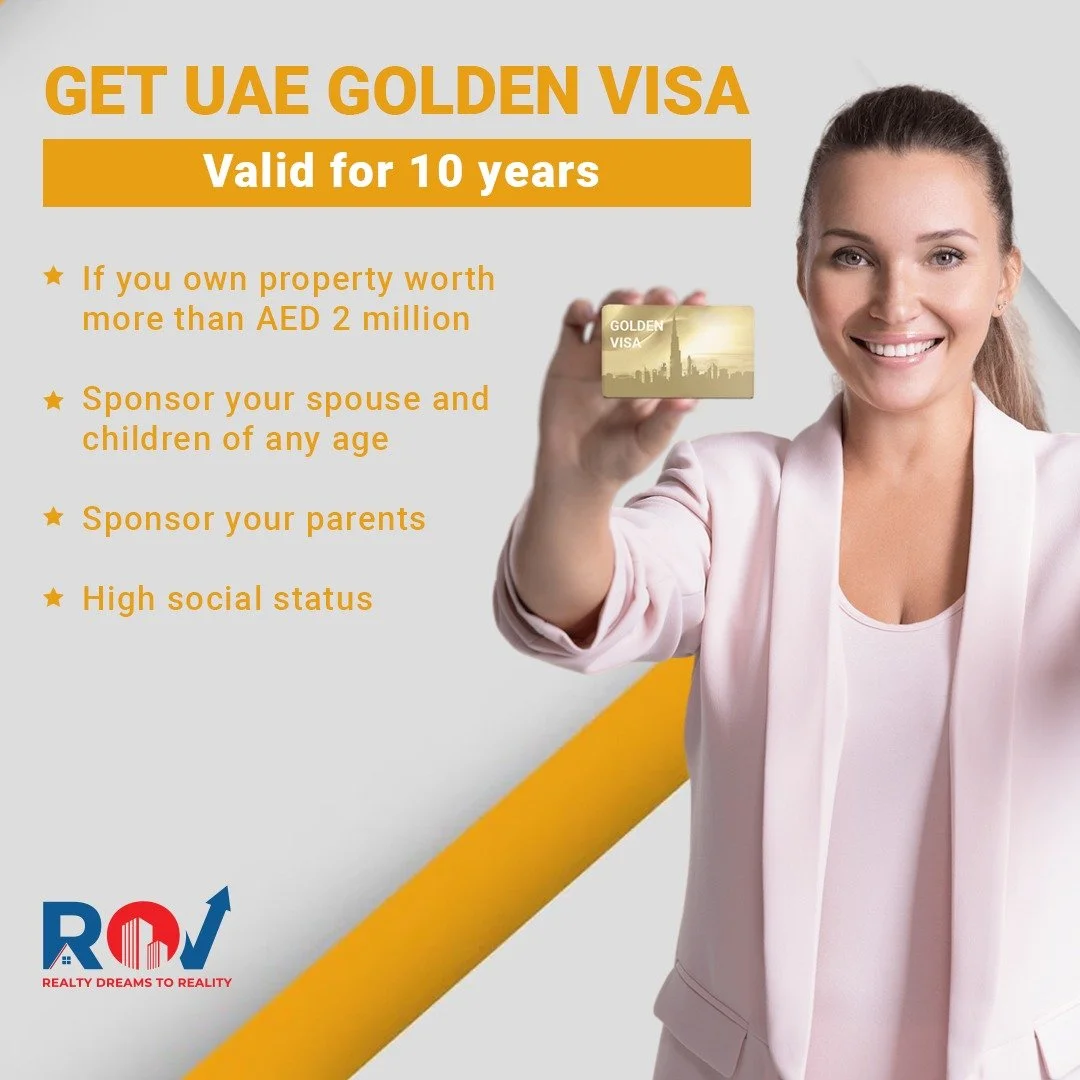 Advertisement for UAE Golden Visa showing a smiling woman holding a golden card. Text highlights eligibility criteria such as property worth over AED 2 million, sponsoring spouse and children, sponsoring parents, and high social status. Logo of Realty Dreams to Reality in bottom left corner.