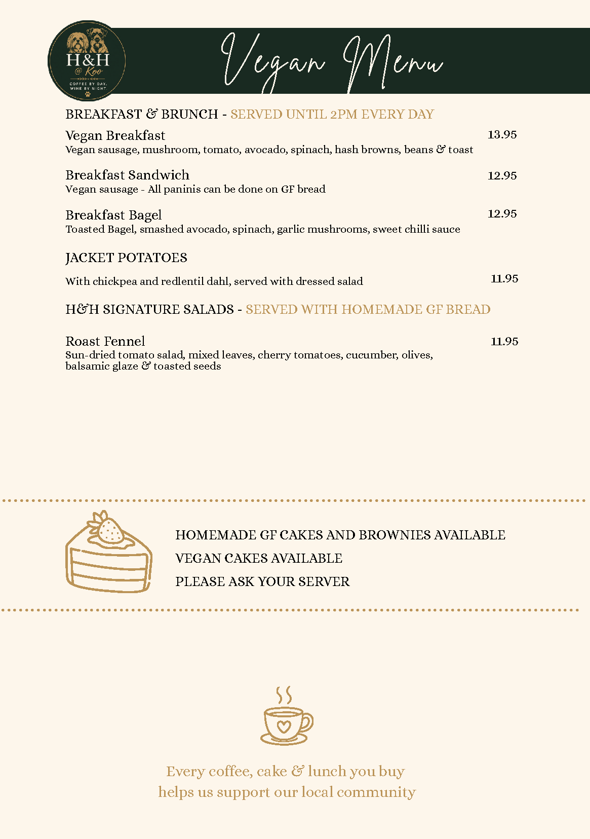 Vegan menu featuring breakfast, brunch, salads, and desserts at a cafe, including vegan sausage, bagel, roasted fennel salad, and homemade vegan cakes.