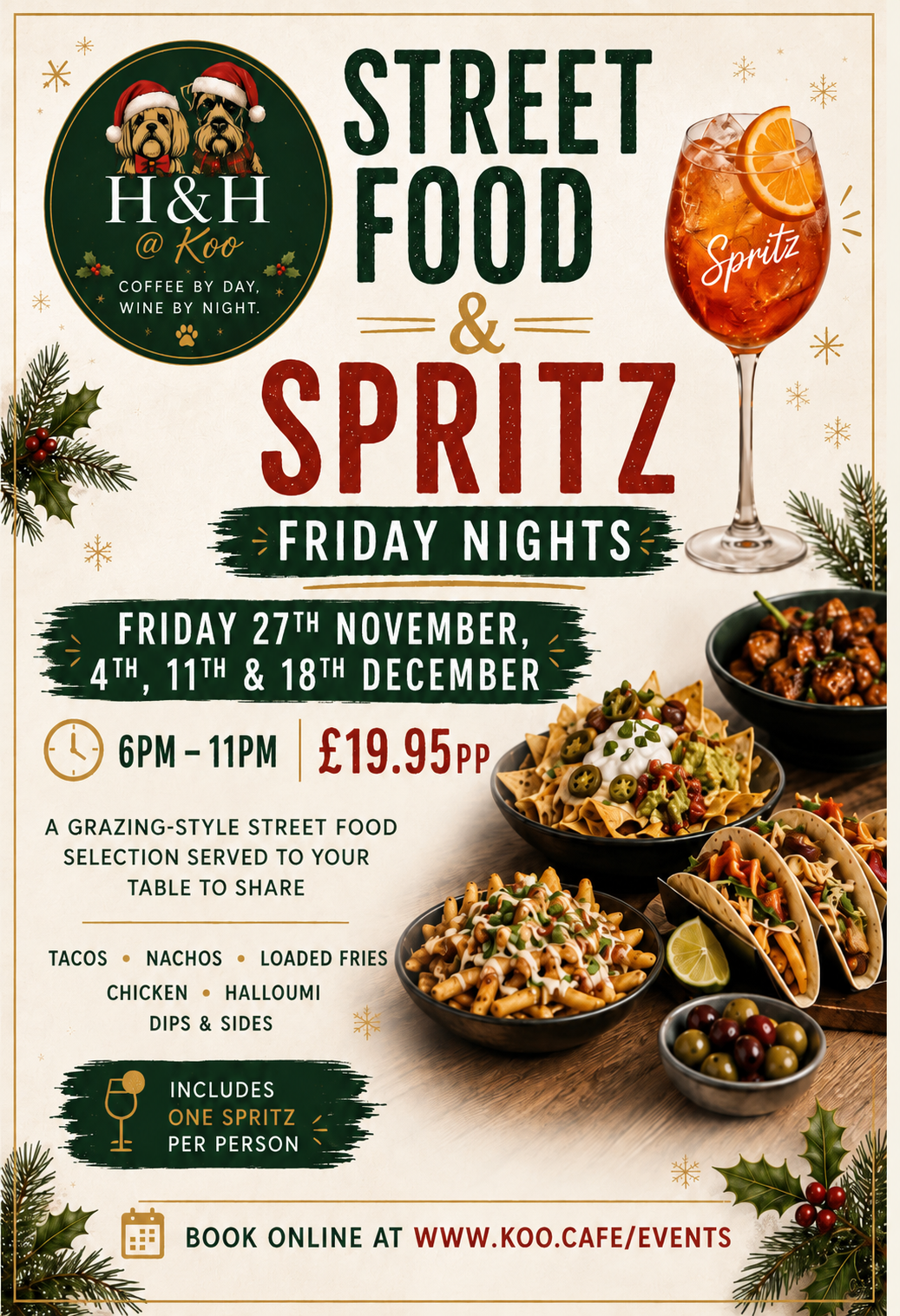 Poster advertising street food and spritz nights on Fridays, featuring images of pasta, tacos, and a spritz cocktail with orange slice, decorated with holiday-themed elements like holly and snowflakes, and the event details including dates, time, and price.