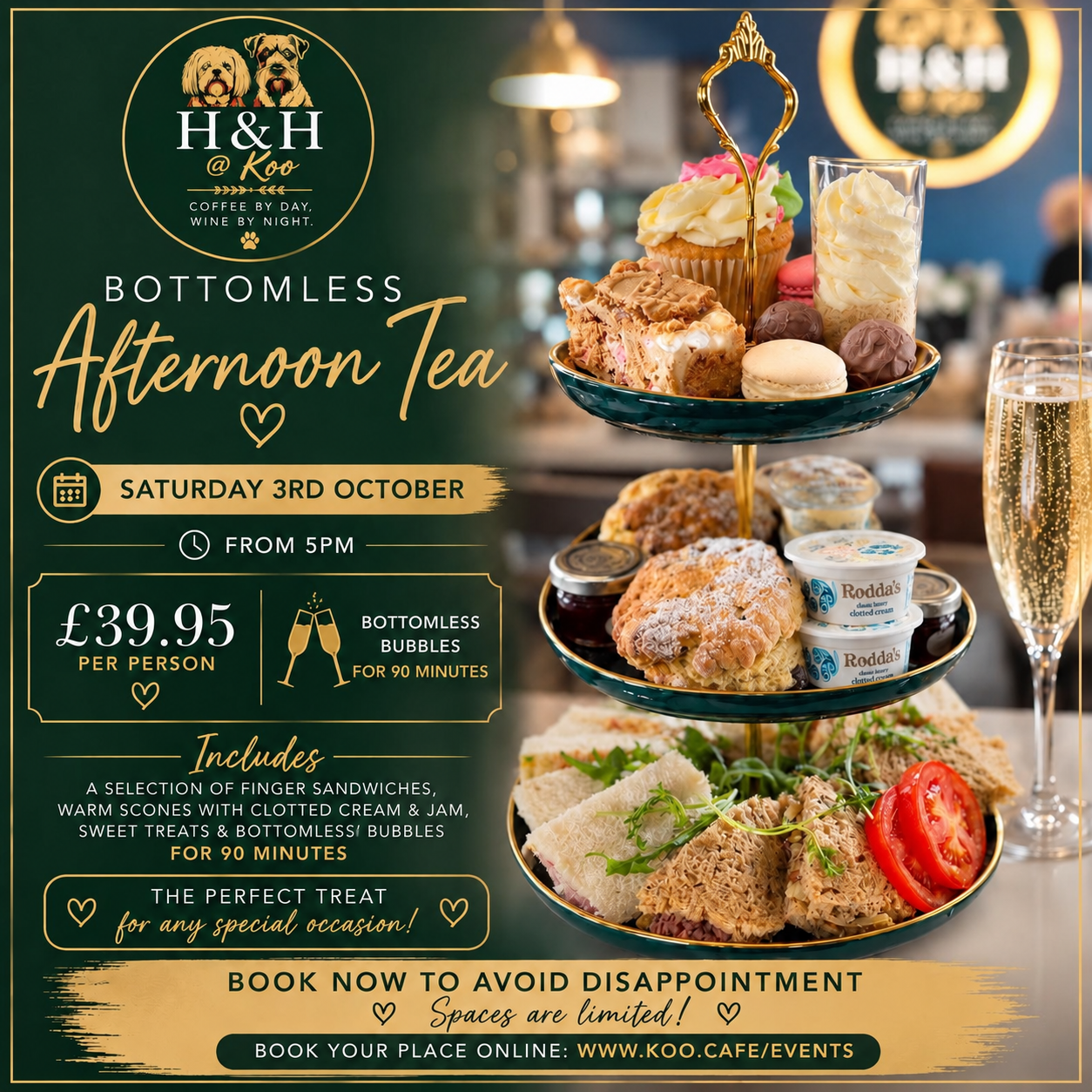 Promotional poster for a bottomless afternoon tea event on Saturday, October 3rd, starting at 5 PM, priced at £39.95 per person. The poster features an image of a tiered tray with finger sandwiches, scones with clotted cream and jam, sweet treats like cupcakes, macarons, and chocolates. Sparkling wine glasses and a champagne flute are also visible in the background.