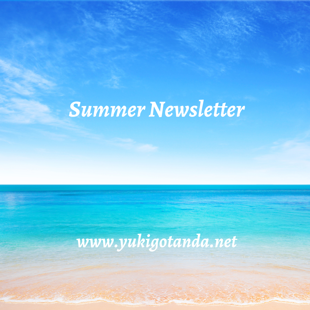 A beach scene with clear blue sky, calm ocean, and sandy shore, with the words 'Summer Newsletter' and 'www.yukigotanda.net' overlaid.