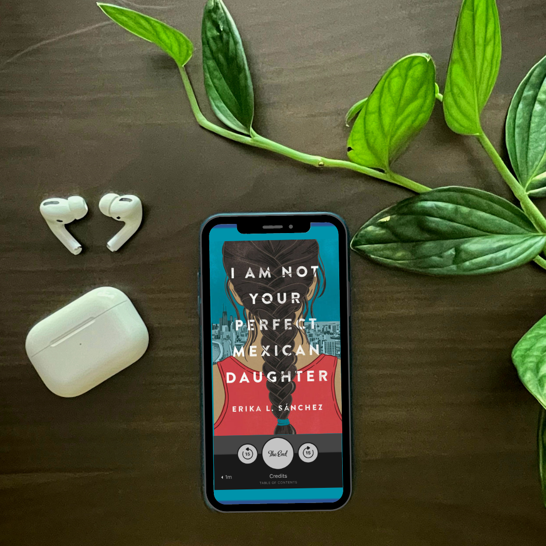 I Am Not Your Perfect Mexican Daughter by Erika L. Sánchez
