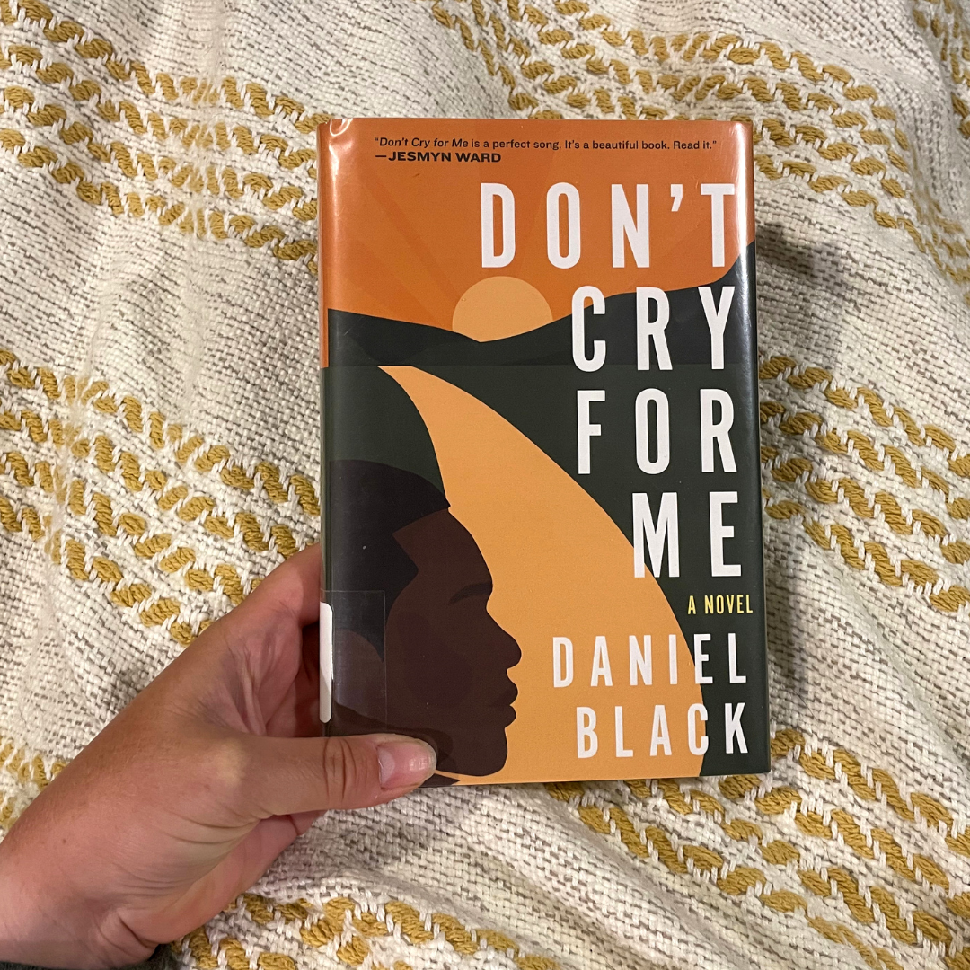 Don't Cry for Me by Daniel Black