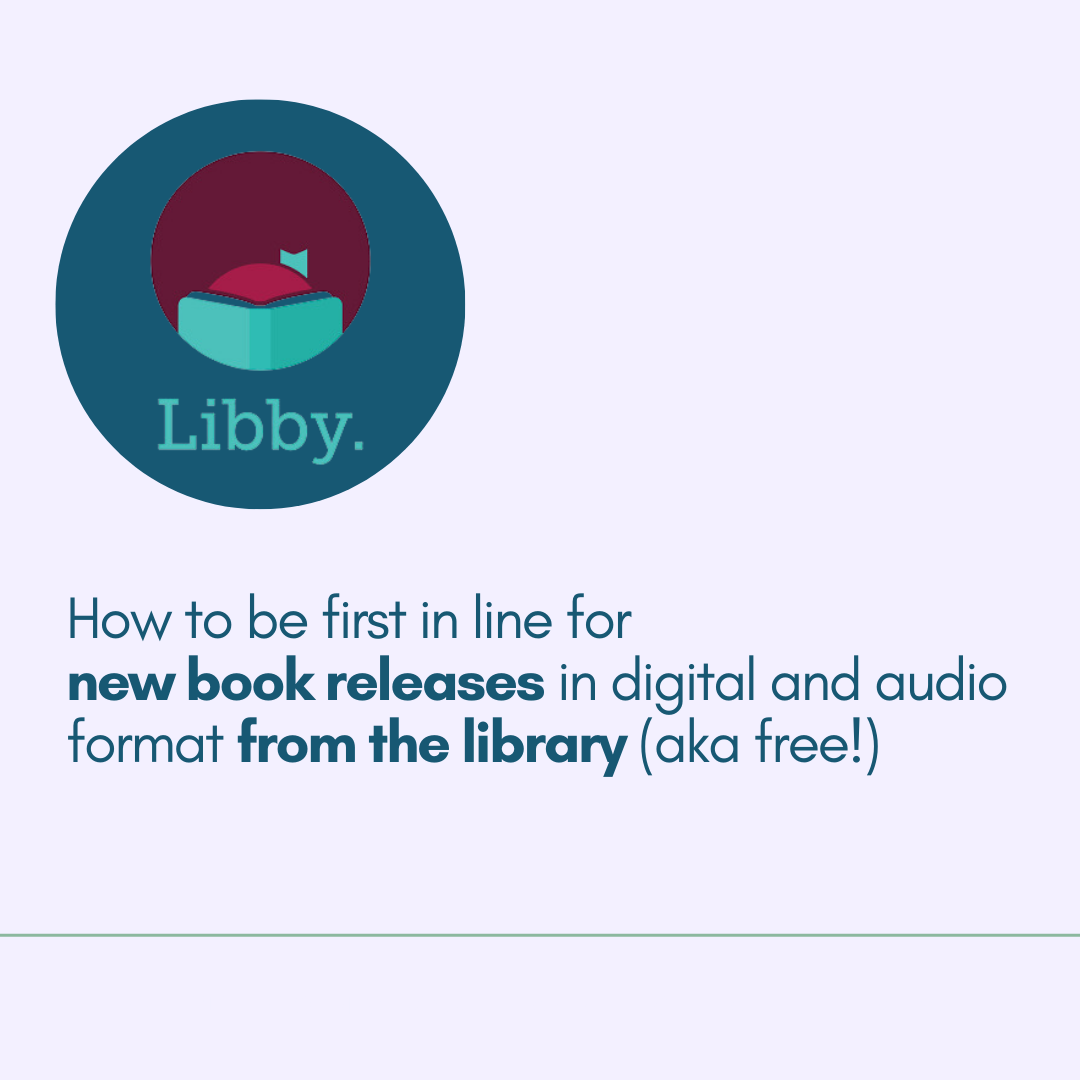 How to be first in line for new release books on Libby