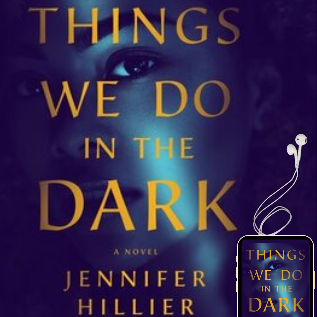 Things We Do in the Dark by Jennifer Hillier