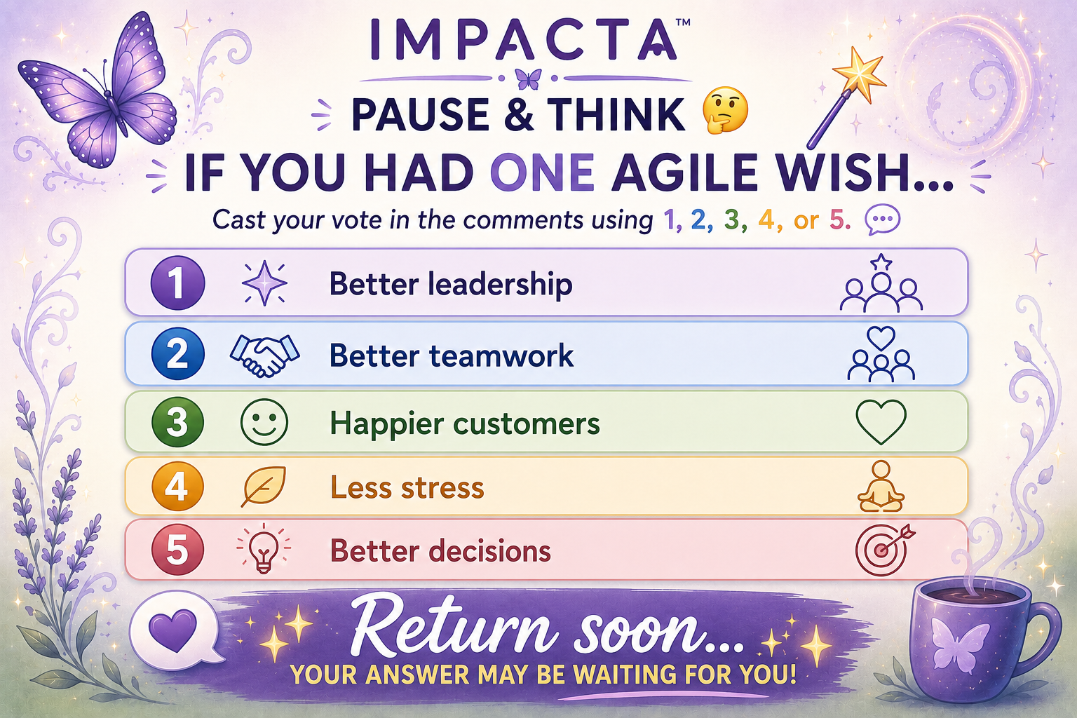 🤔 If you had one Agile wish...