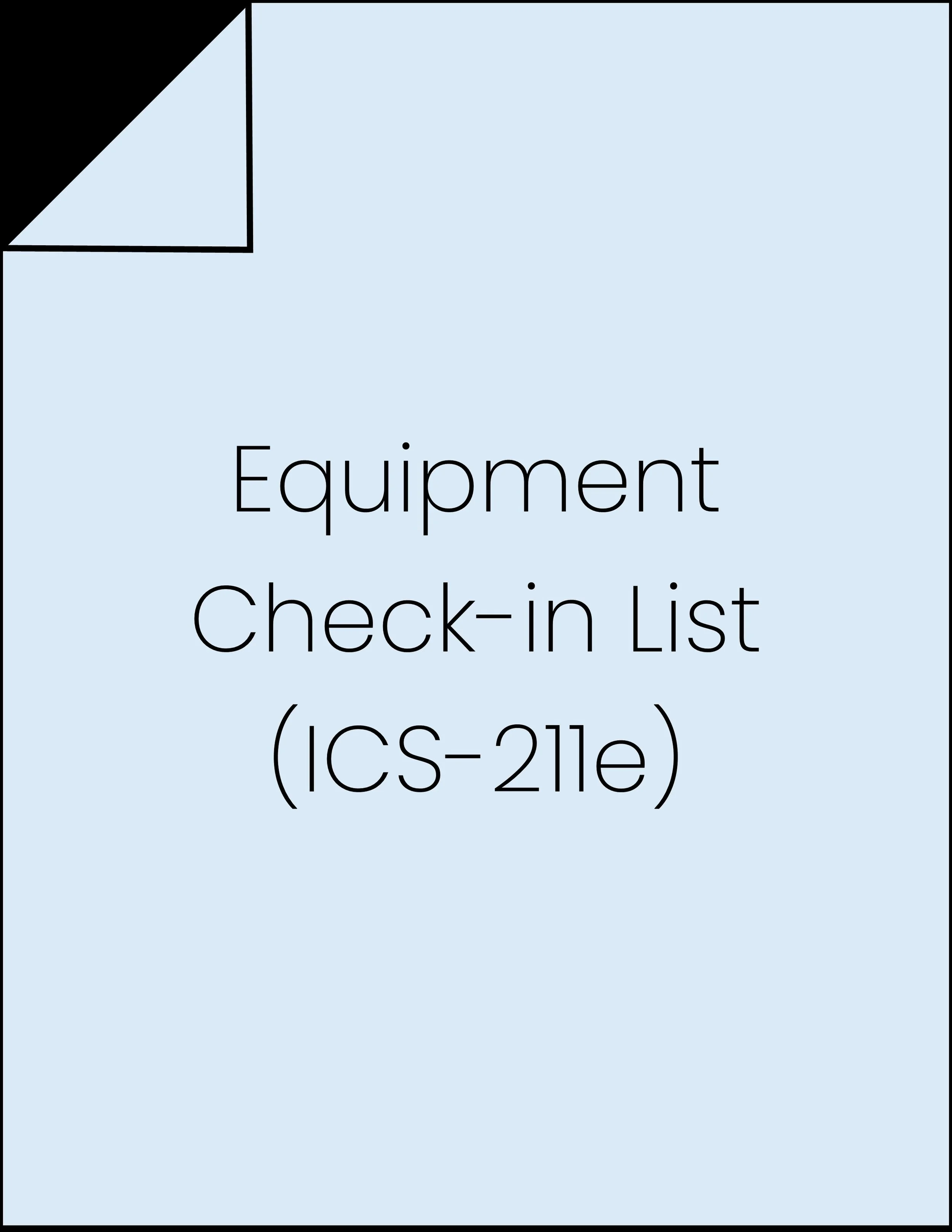 Equipment Check-in List (ICS-211e).jpg