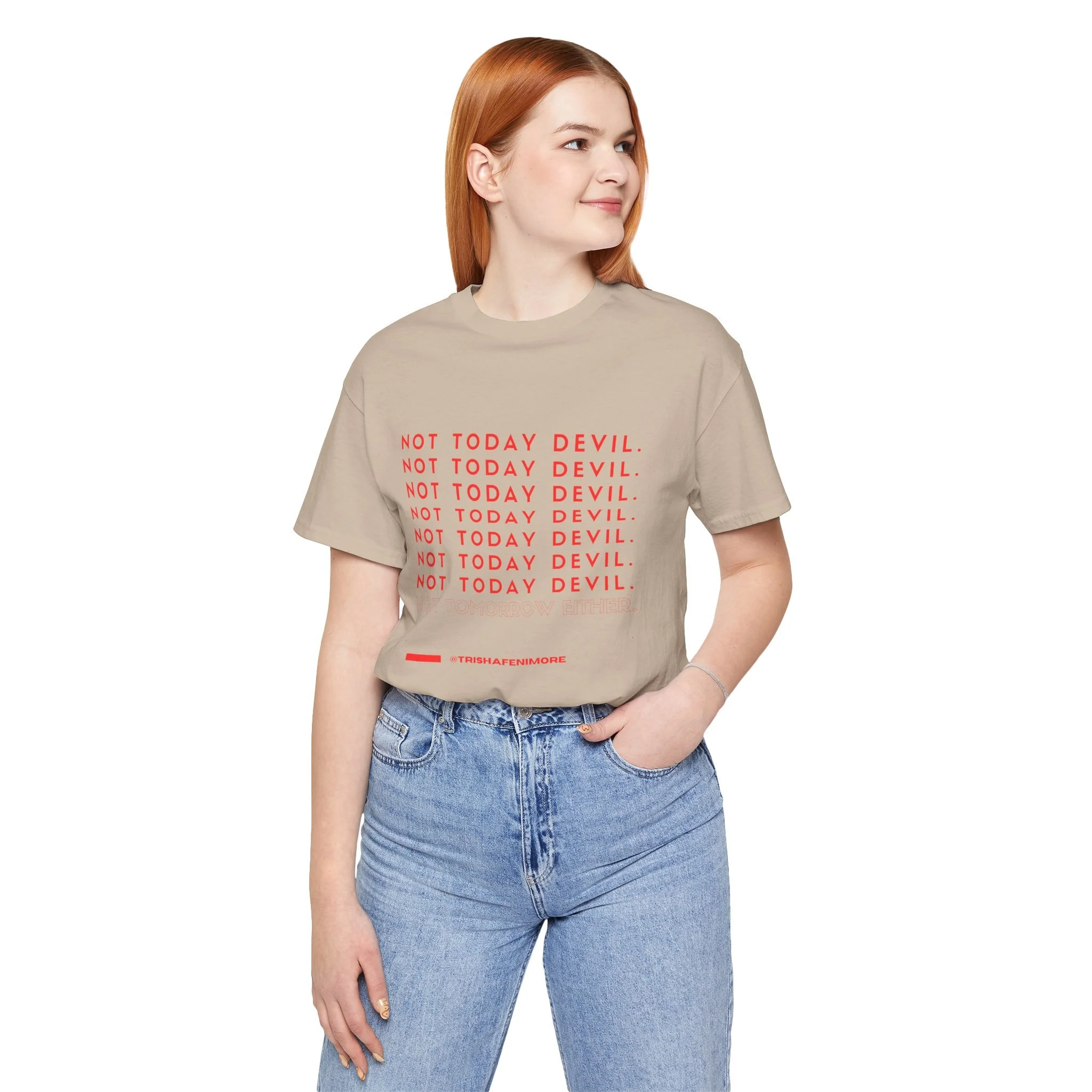 "NOT TOMORROW EITHER." T-Shirt