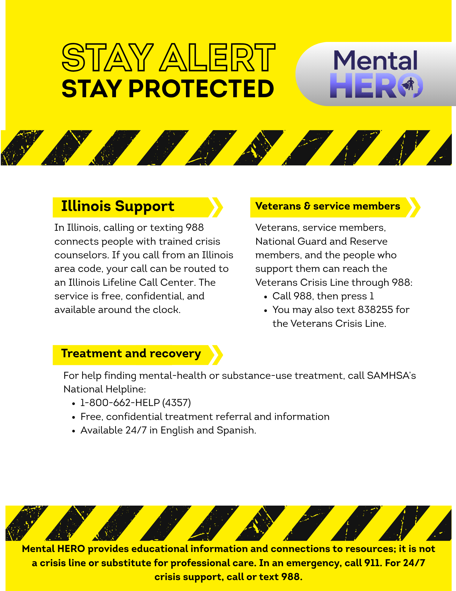 A yellow informational sign with black caution stripe design at the top and bottom, encouraging mental health awareness and crisis support through resources like Illinois Support and Veterans & service members support lines, including phone numbers and service details.