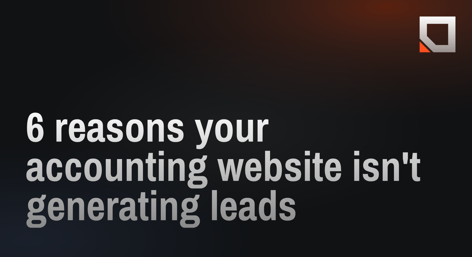 6 reasons your accounting website isn't generating leads
