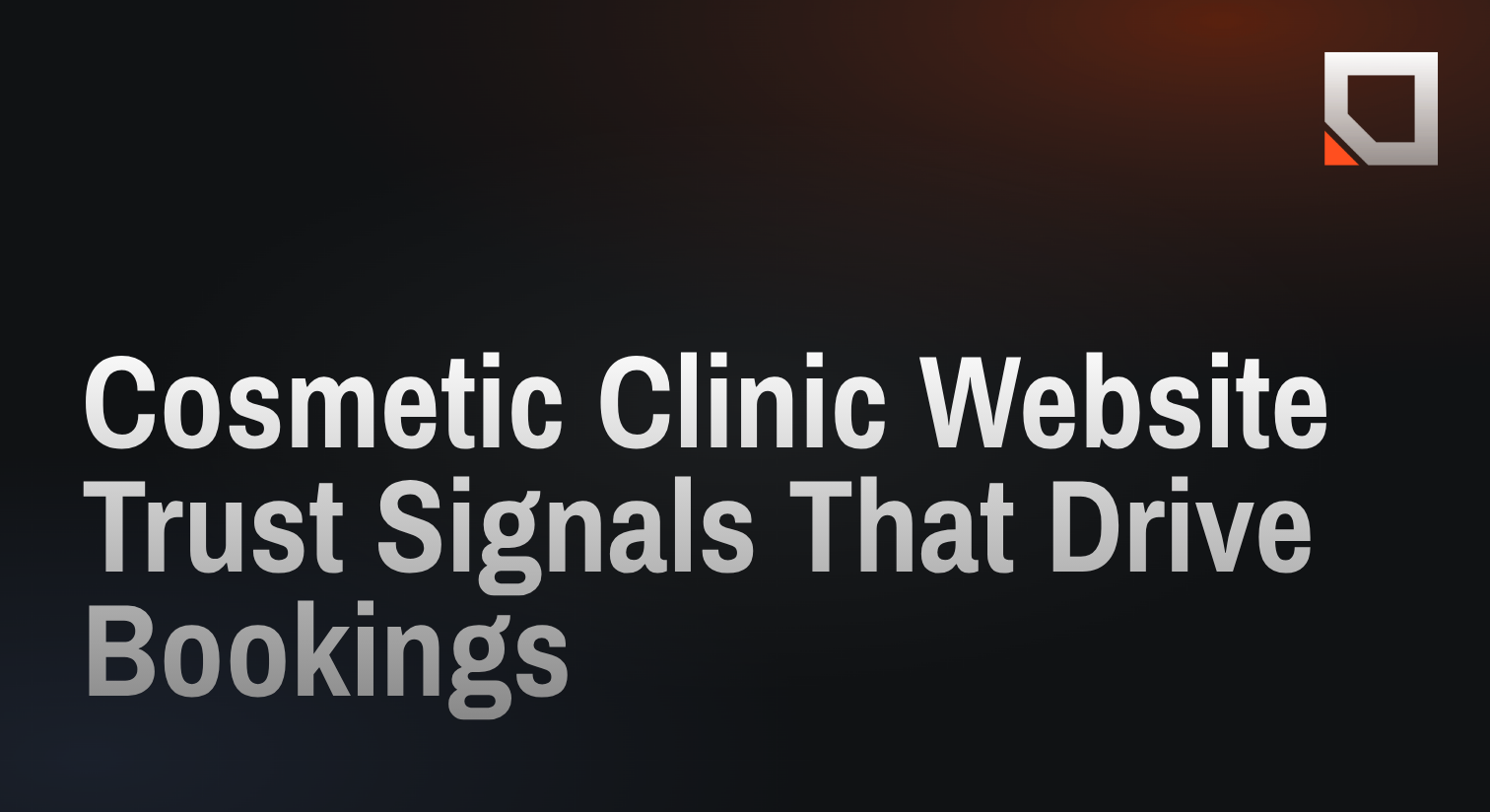 Cosmetic Clinic Website Trust Signals That Drive Bookings