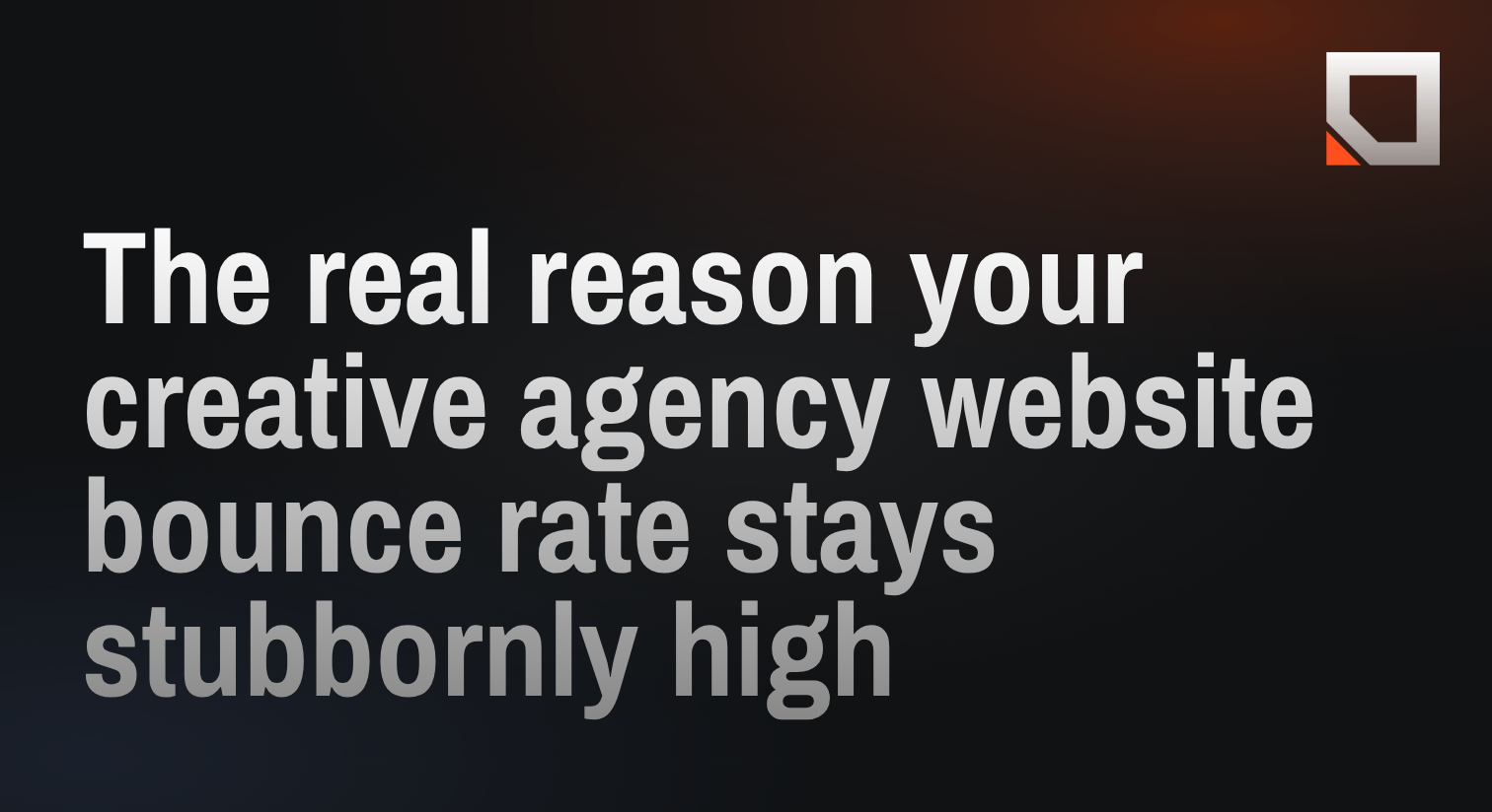 The real reason your creative agency website bounce rate stays stubbornly high