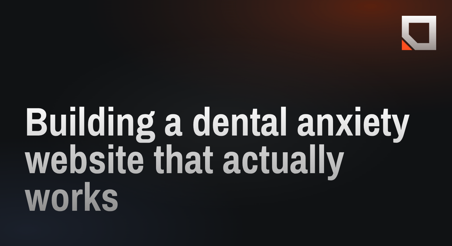 Building a dental anxiety website that actually works