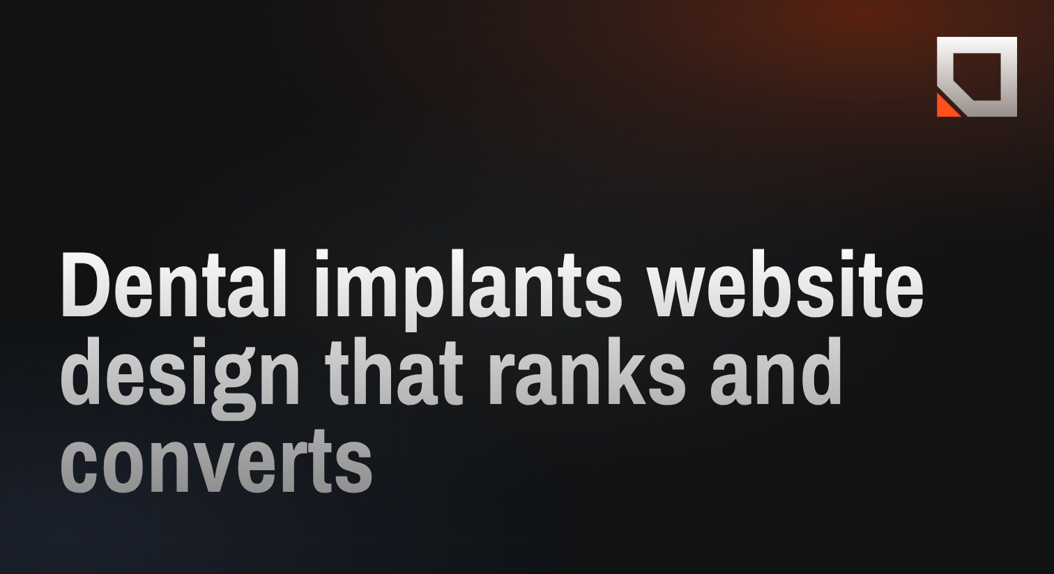 Dental implants website design that ranks and converts