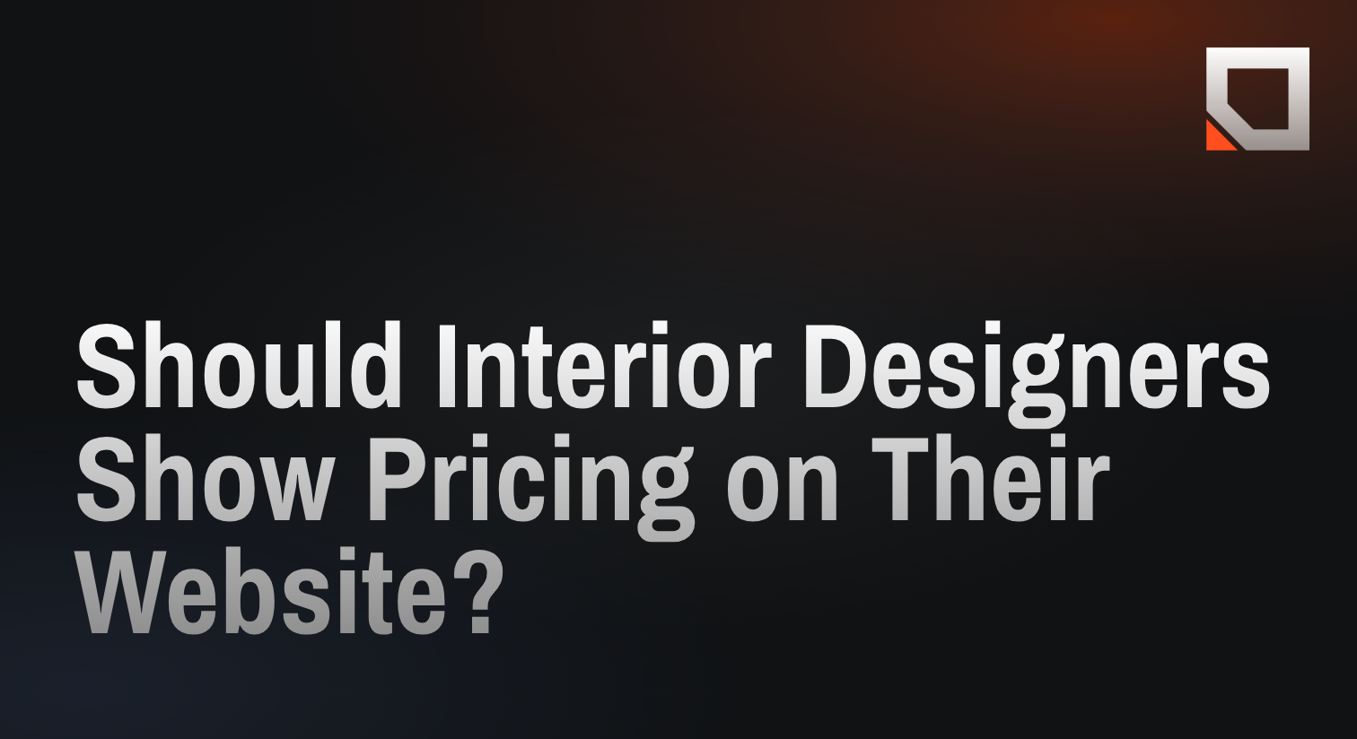 Should Interior Designers Show Pricing on Their Website?