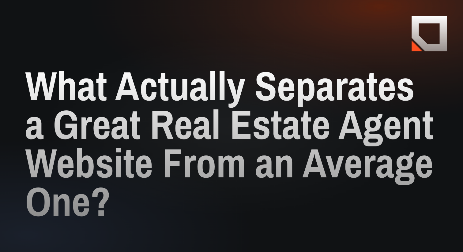 What Actually Separates a Great Real Estate Agent Website From an Average One?
