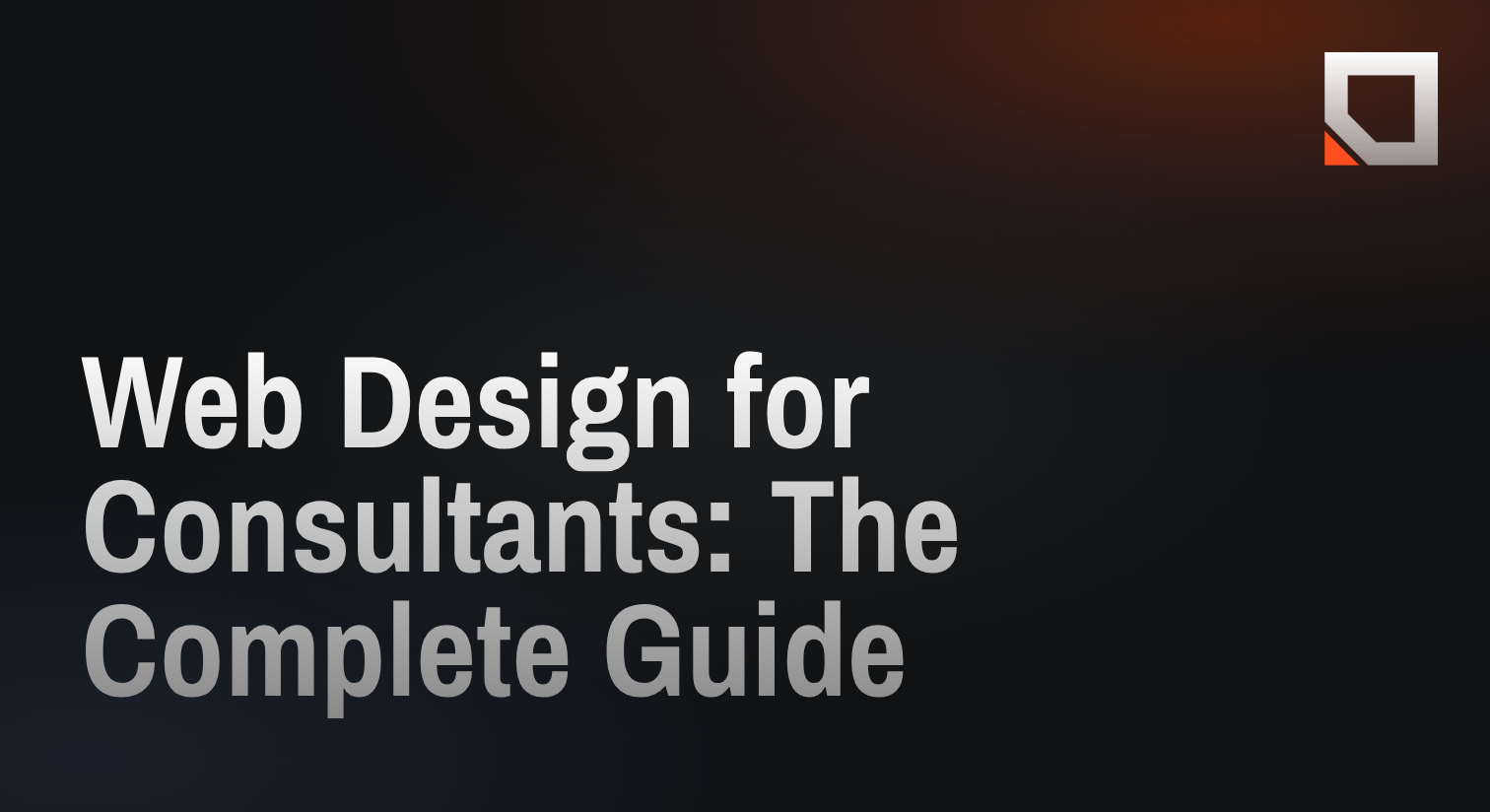 Web Design for Consultants: The Complete Guide