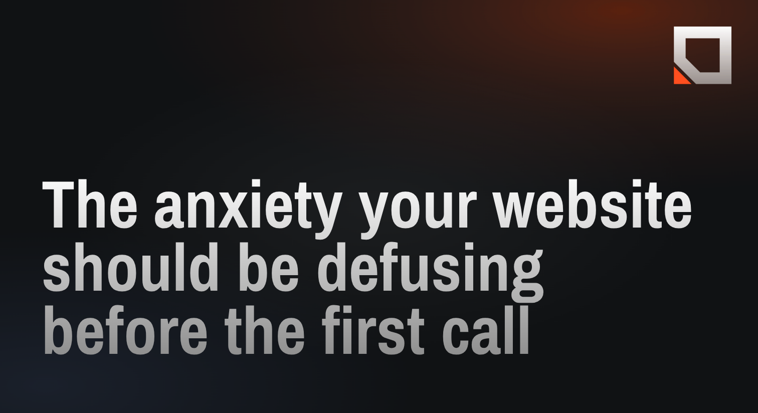 The anxiety your website should be defusing before the first call