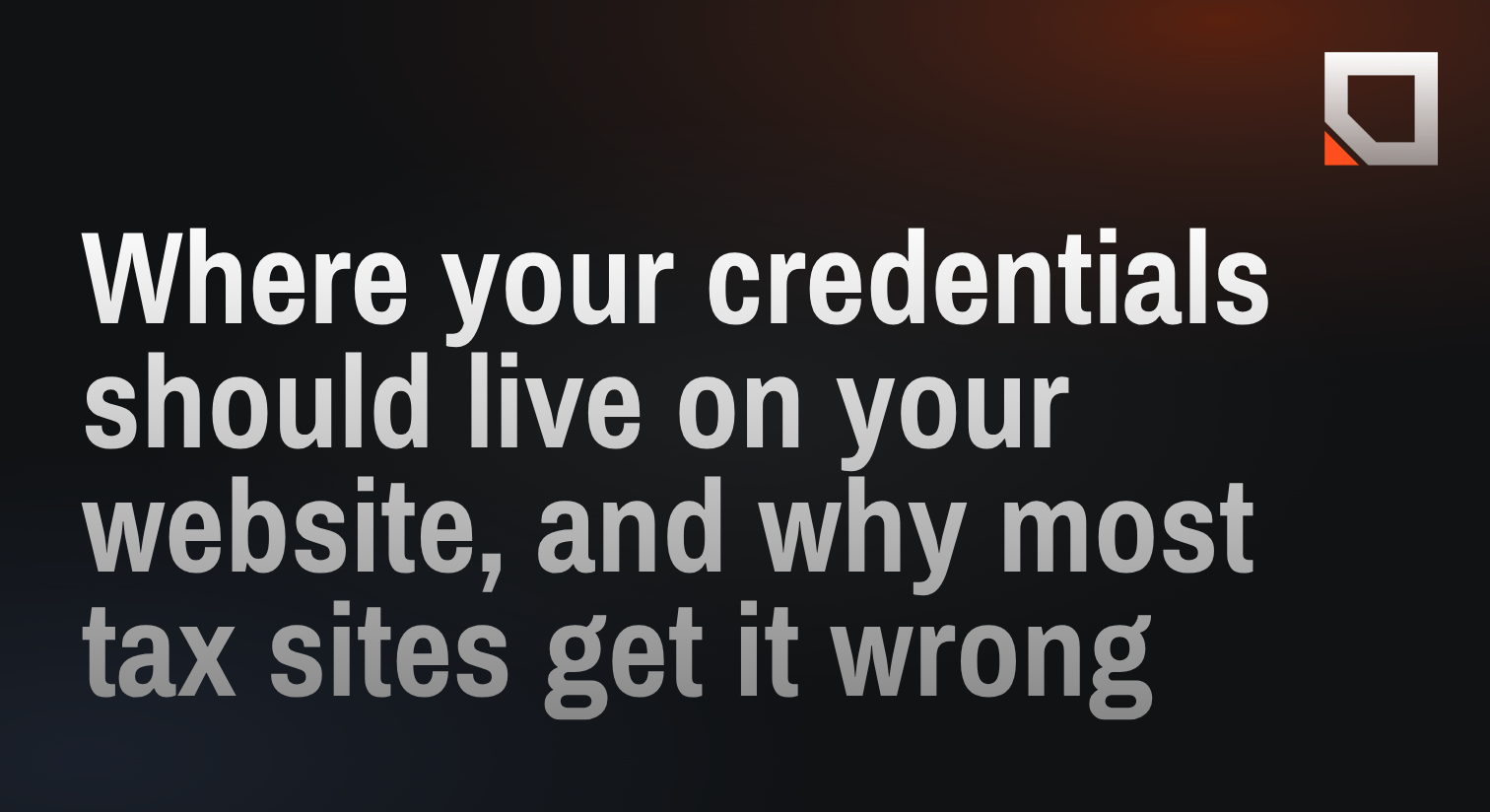 Where your credentials should live on your website, and why most tax sites get it wrong