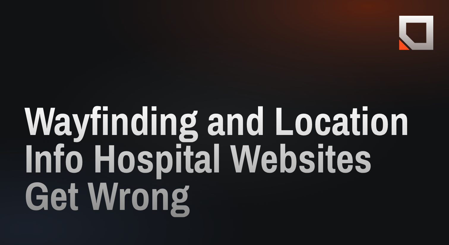 Wayfinding and Location Info Hospital Websites Get Wrong