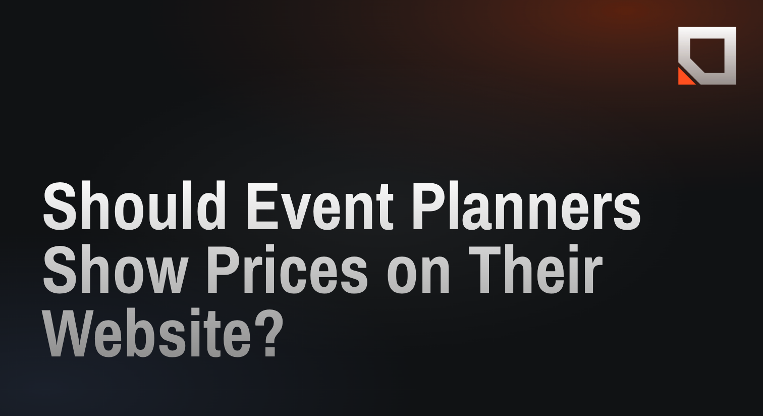 Should Event Planners Show Prices on Their Website?