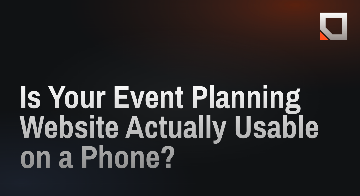 Is Your Event Planning Website Actually Usable on a Phone?