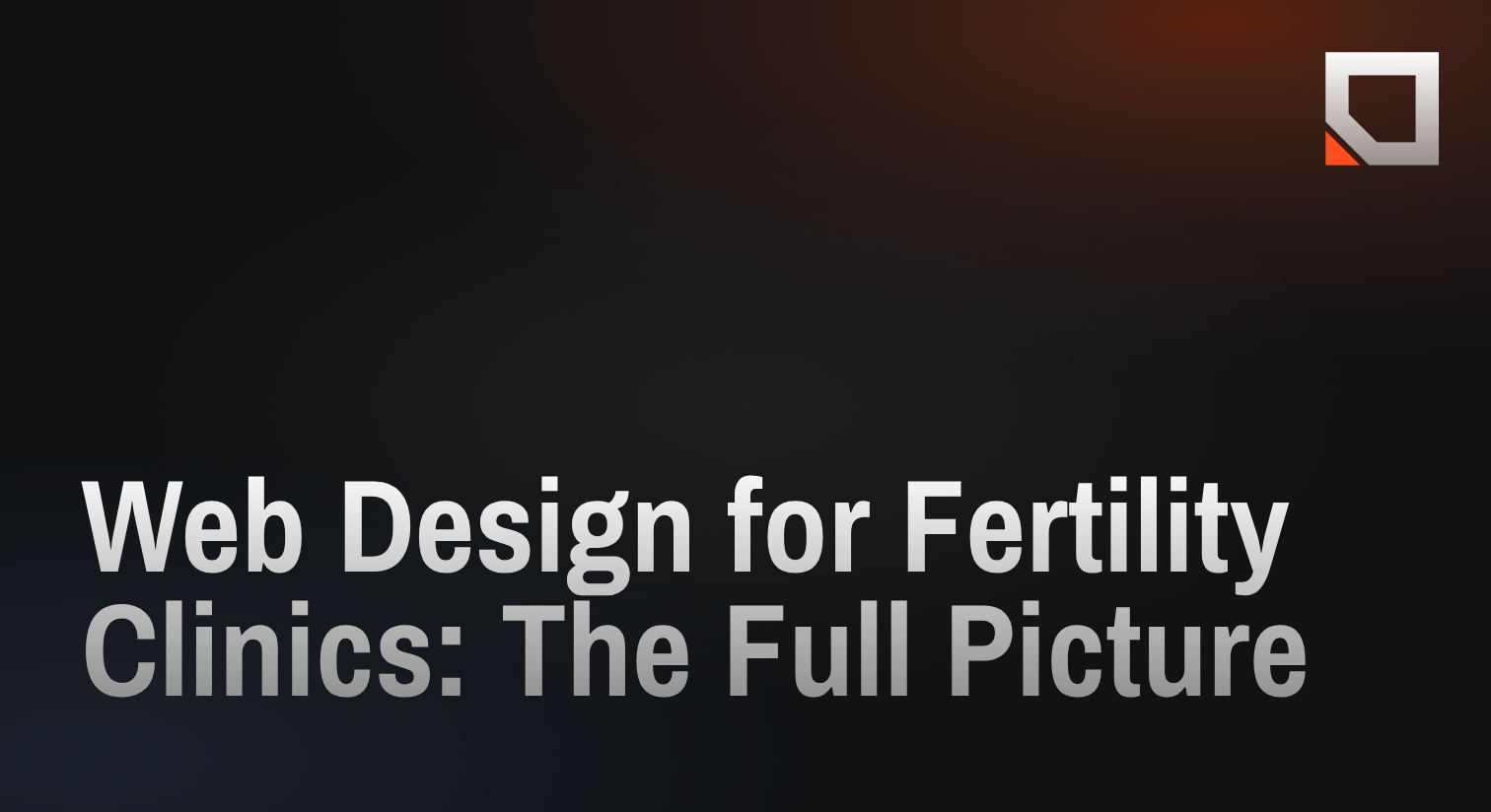 Web Design for Fertility Clinics: The Full Picture