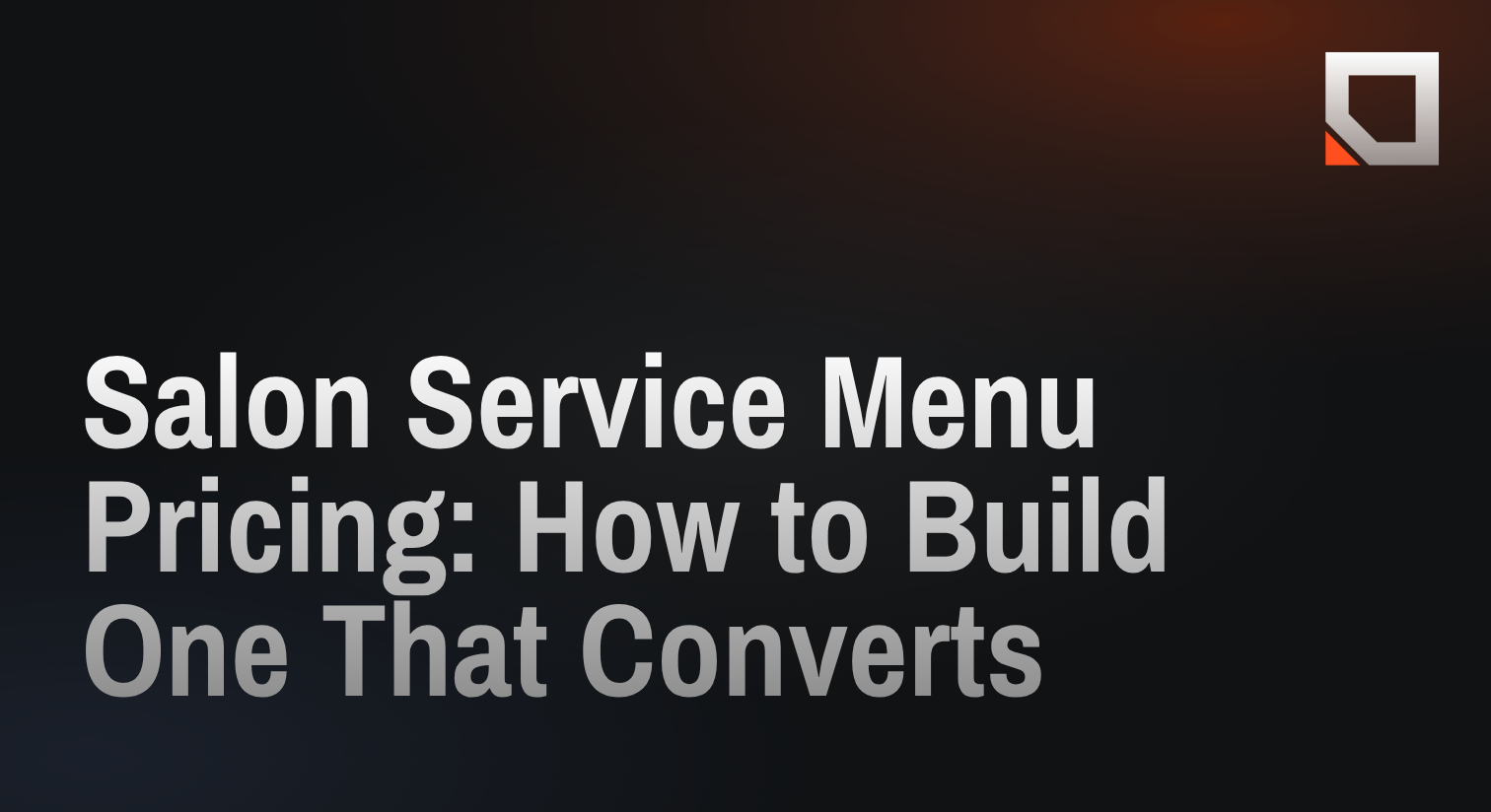 Salon Service Menu Pricing: How to Build One That Converts