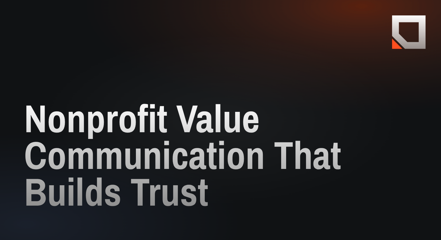 Nonprofit Value Communication That Builds Trust