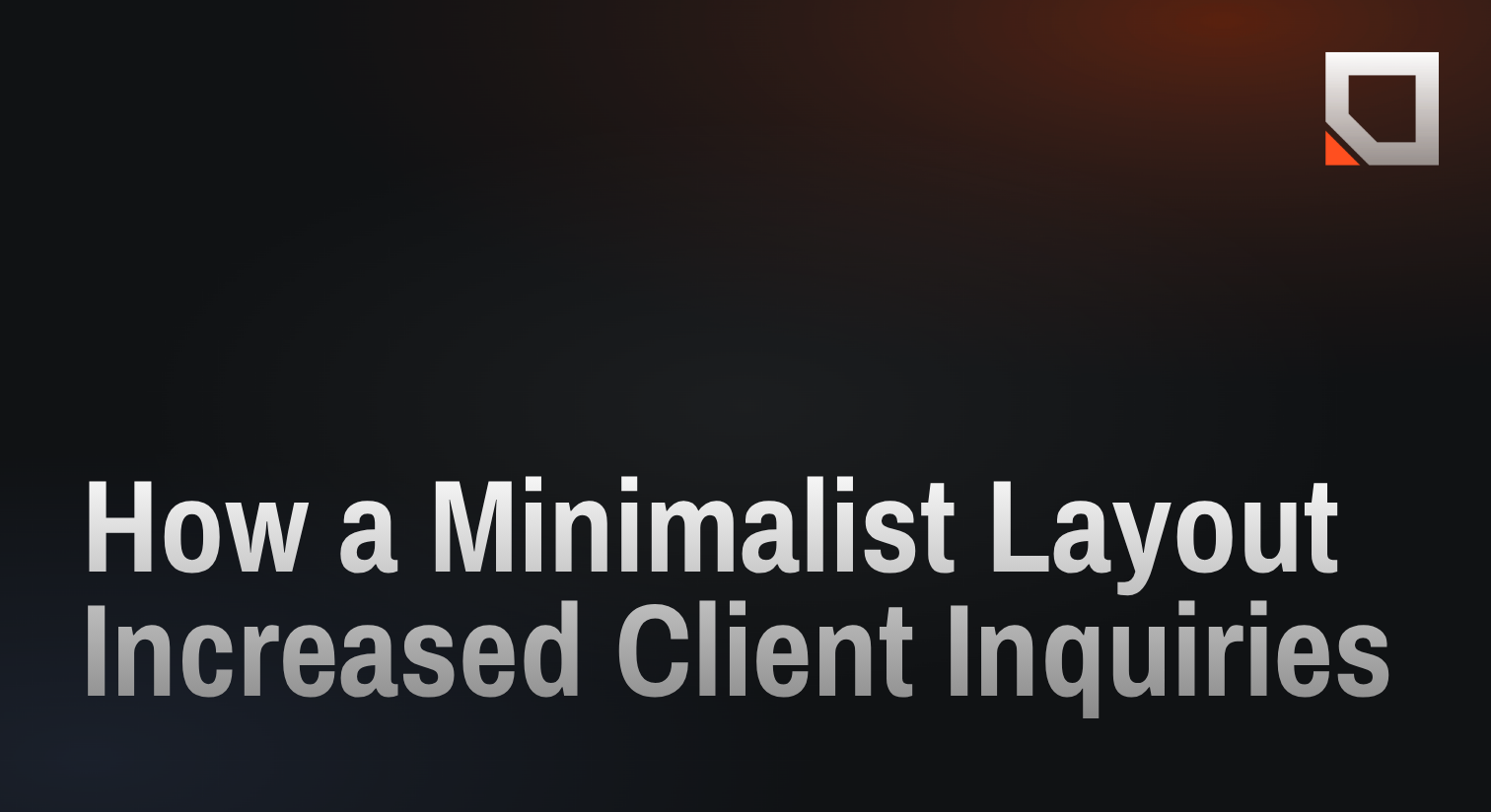 How a Minimalist Layout Increased Client Inquiries